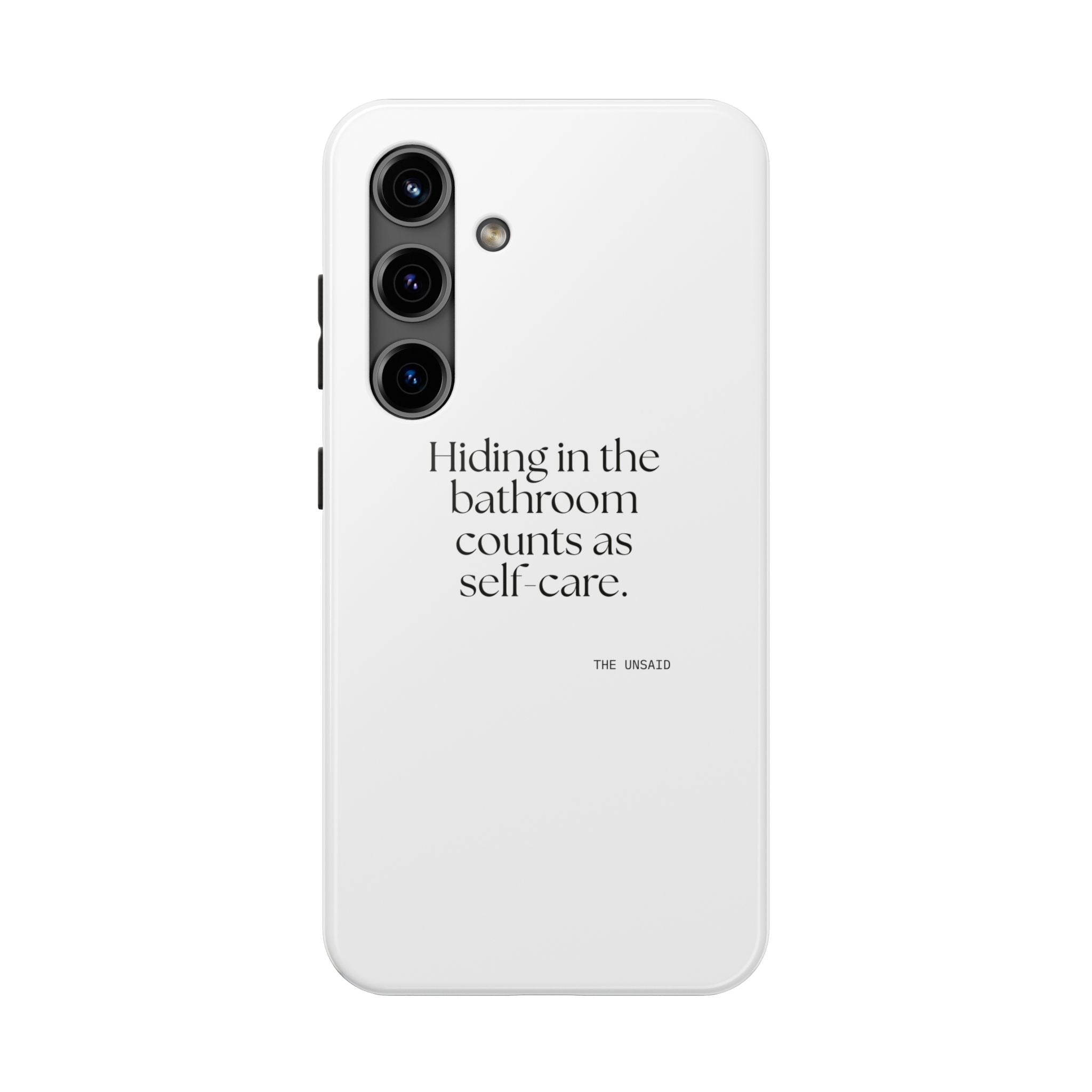 Hiding in the bathroom counts as self-care - Tough Phone Case - For Introverts