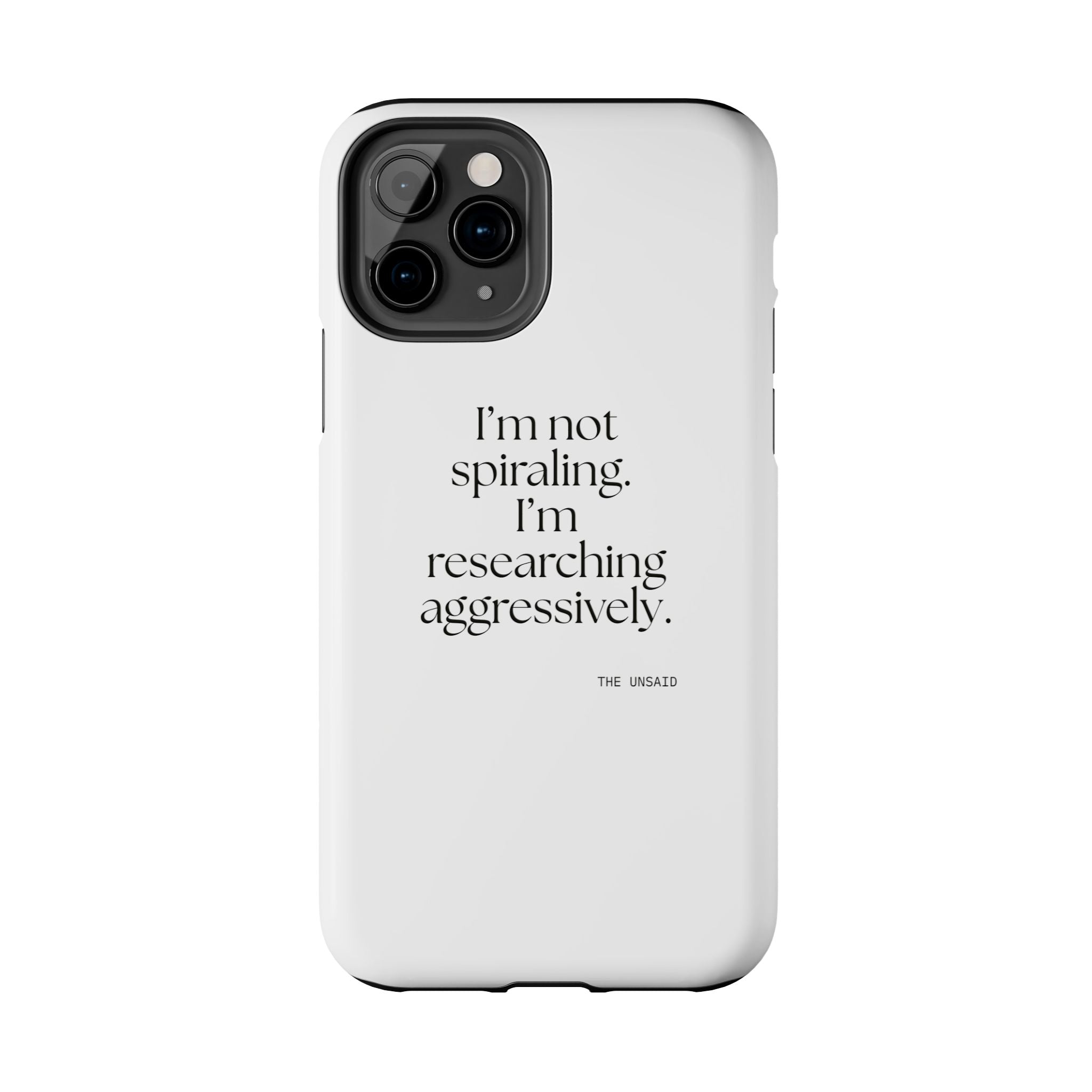 I’m not spiraling. I’m researching aggressively - Tough Phone Case - For Overthinkers