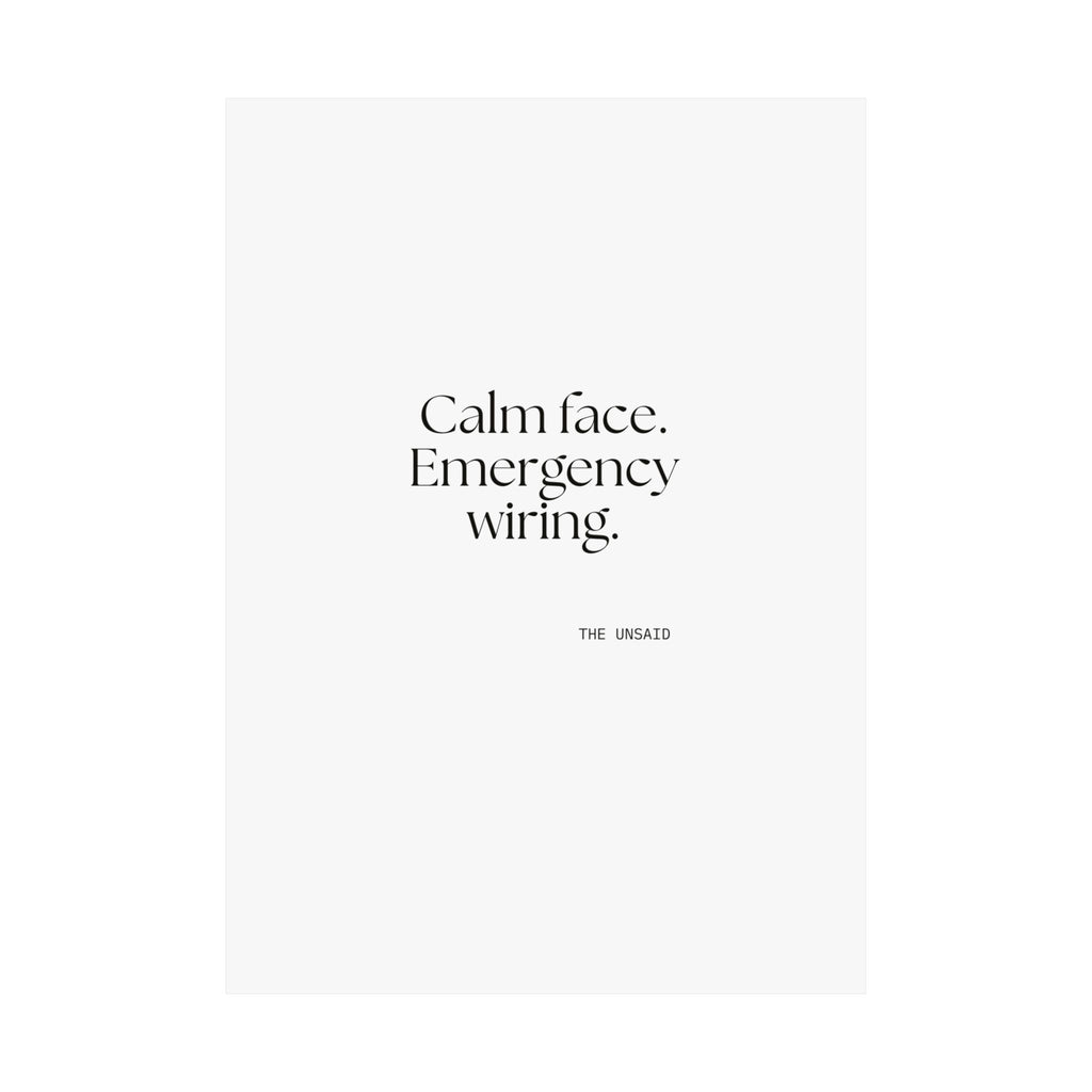 Calm face. Emergency wiring - Poster - For Quiet Minds