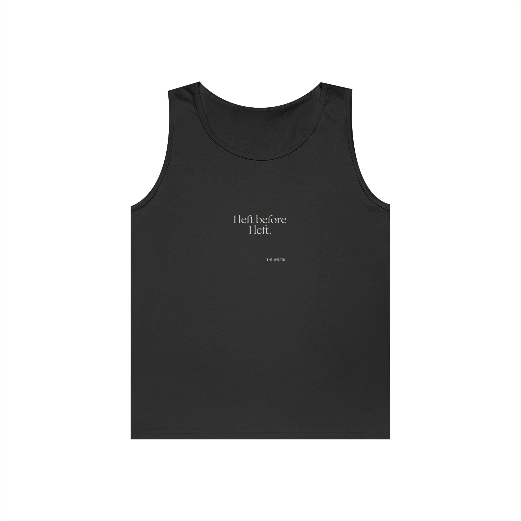 I left before I left - Tank Top - For Introverts