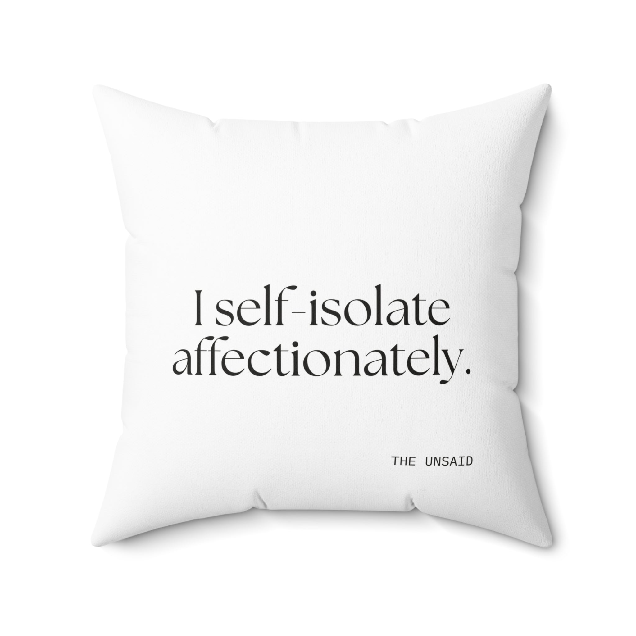 I self-isolate affectionately - Throw Pillow - For Introverts