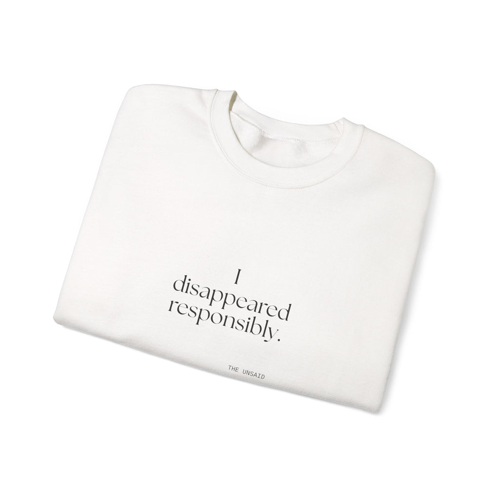 I disappeared responsibly - Sweatshirt - For Introverts