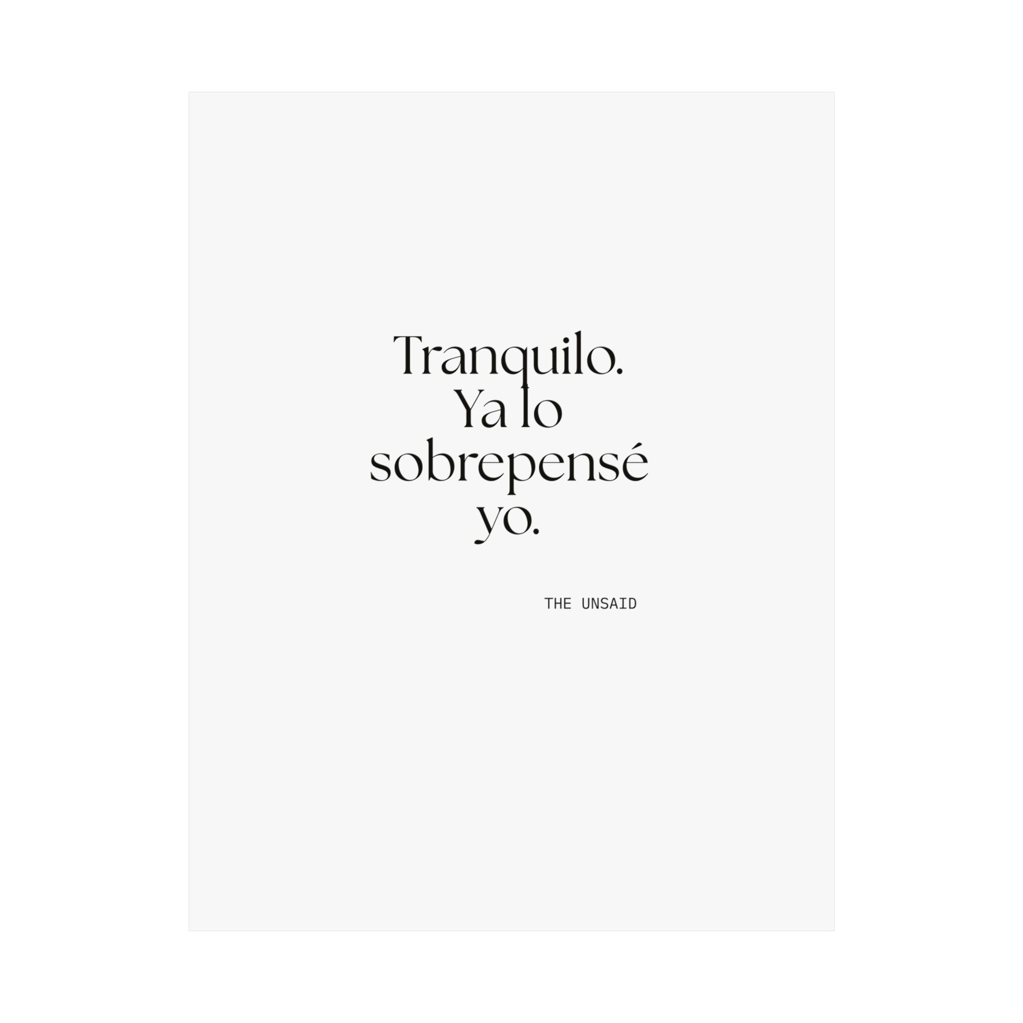 Tranquilo. Ya lo sobrepensé yo - Poster - En Español