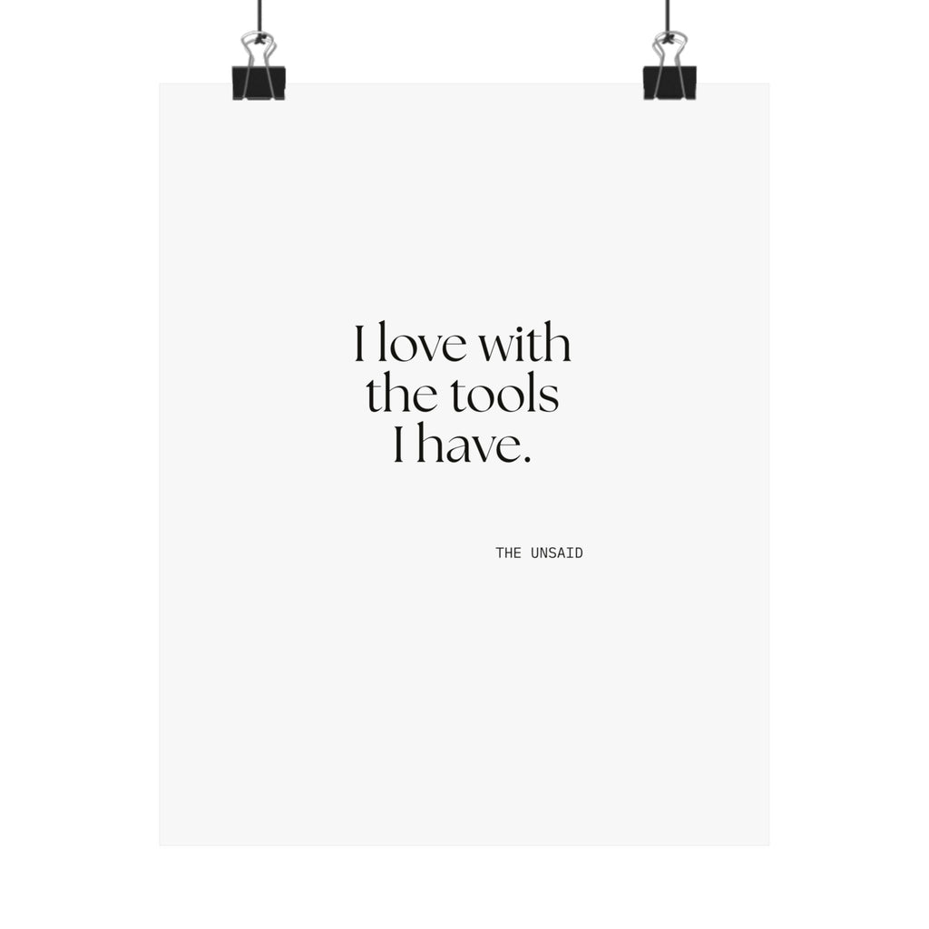 I love with the tools I have - Poster - For Introverts