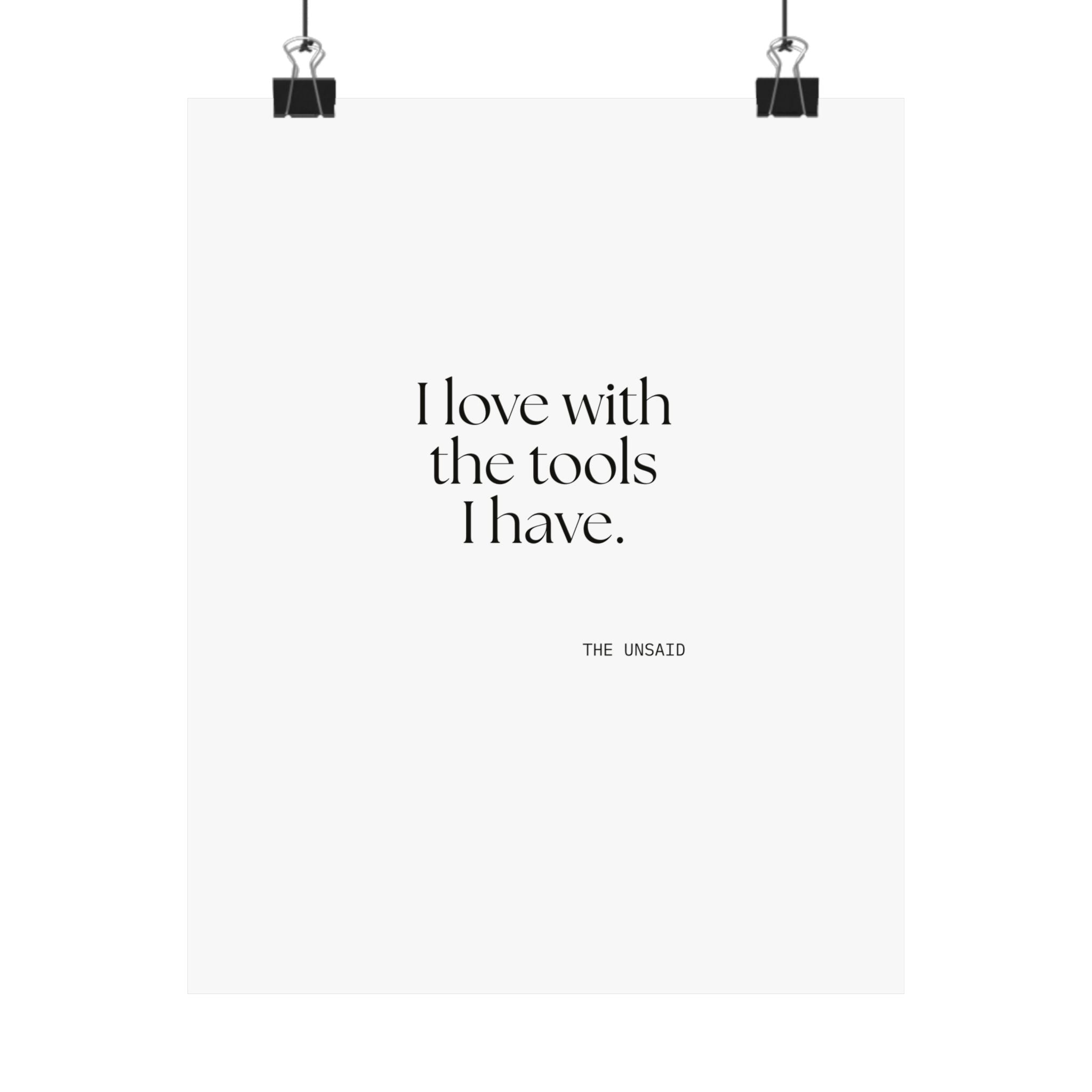 I love with the tools I have - Poster - For Introverts