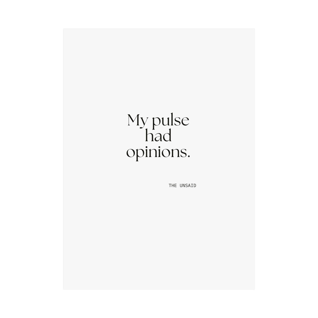 My pulse had opinions - Poster - For Overthinkers