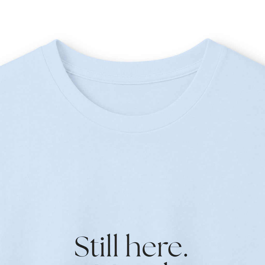 Still here. Mixed reviews - Long Sleeve Shirt - For Introverts