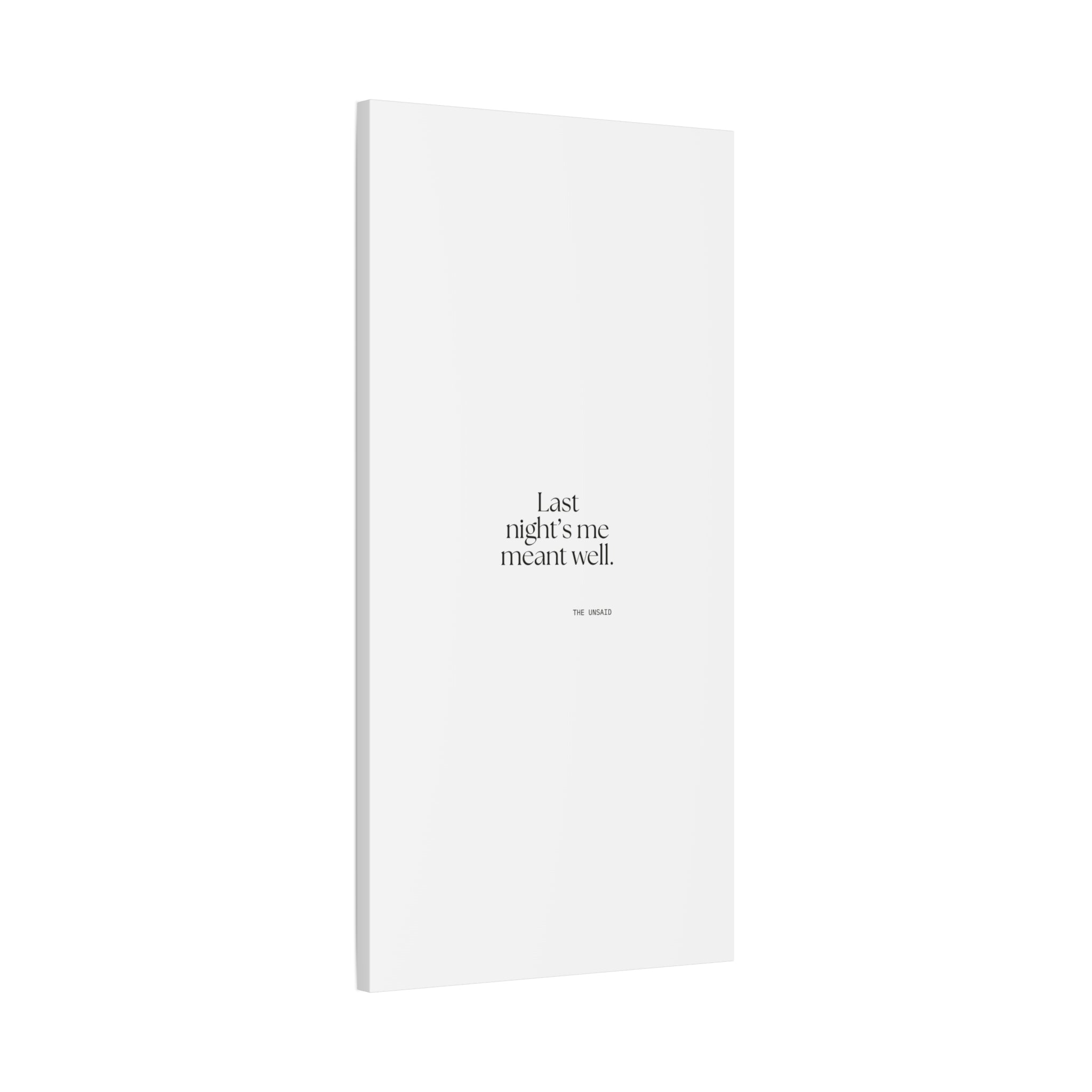 Last night’s me meant well - Canvas Print - Dry Humor