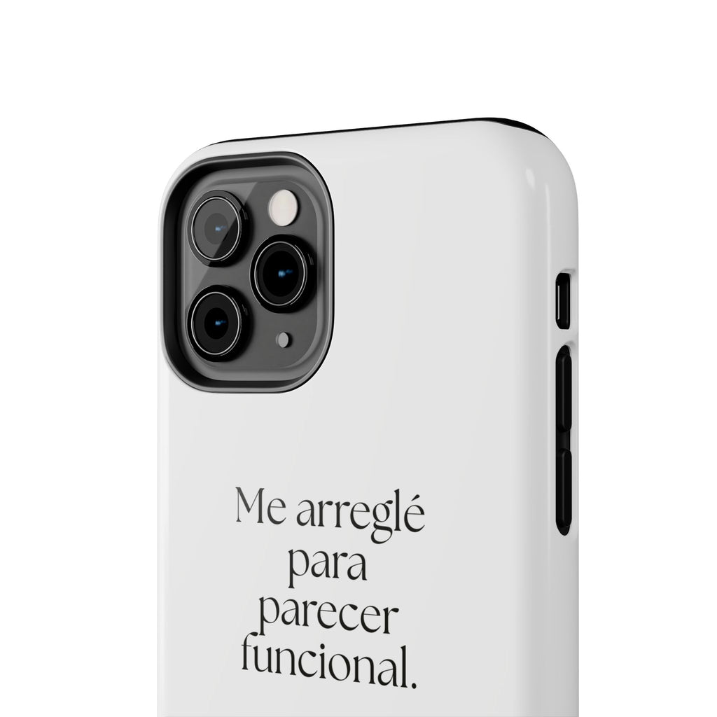 Me arreglé para parecer funcional - Tough Phone Case - En Español