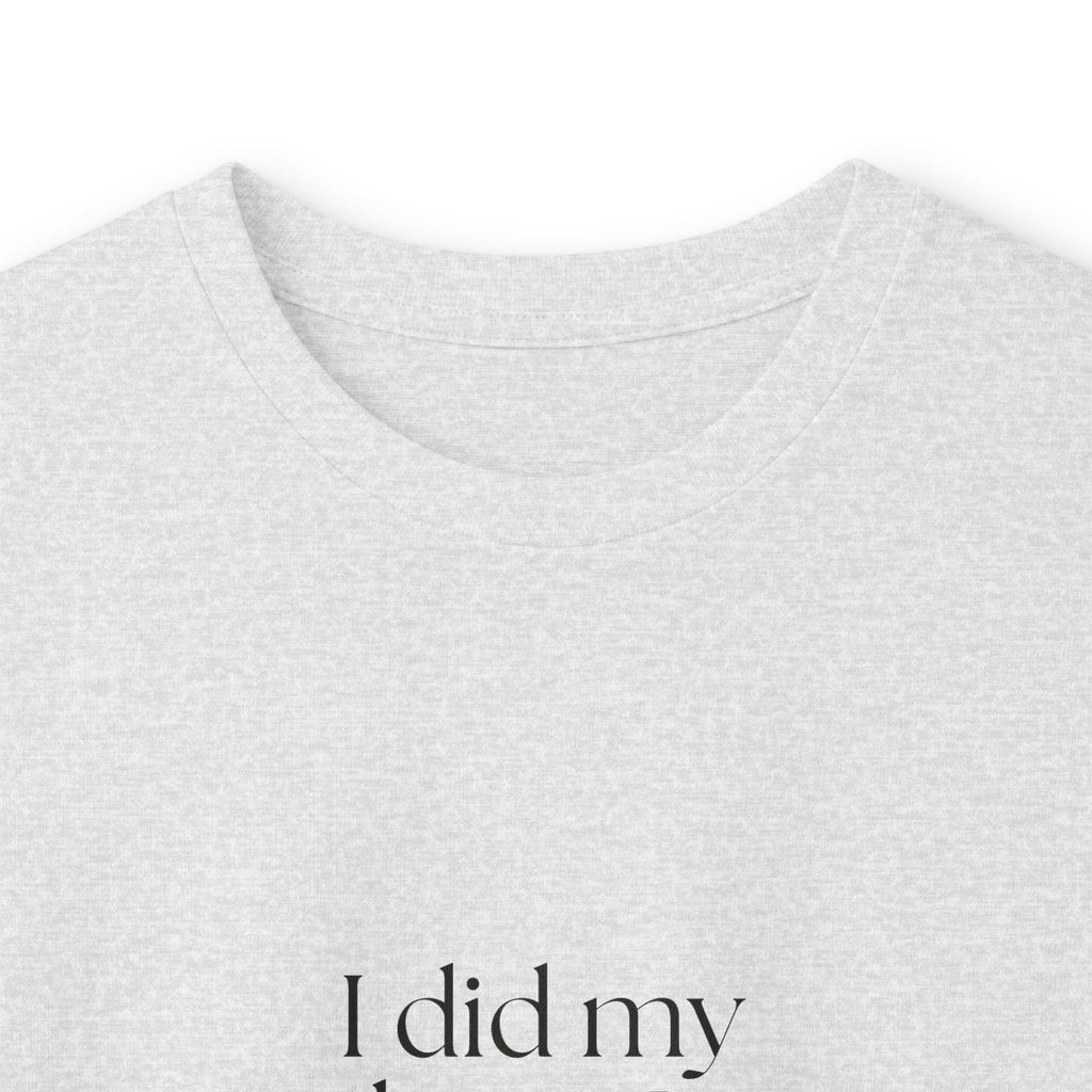 I did my best. It was weird - Long Sleeve Shirt - Dry Humor