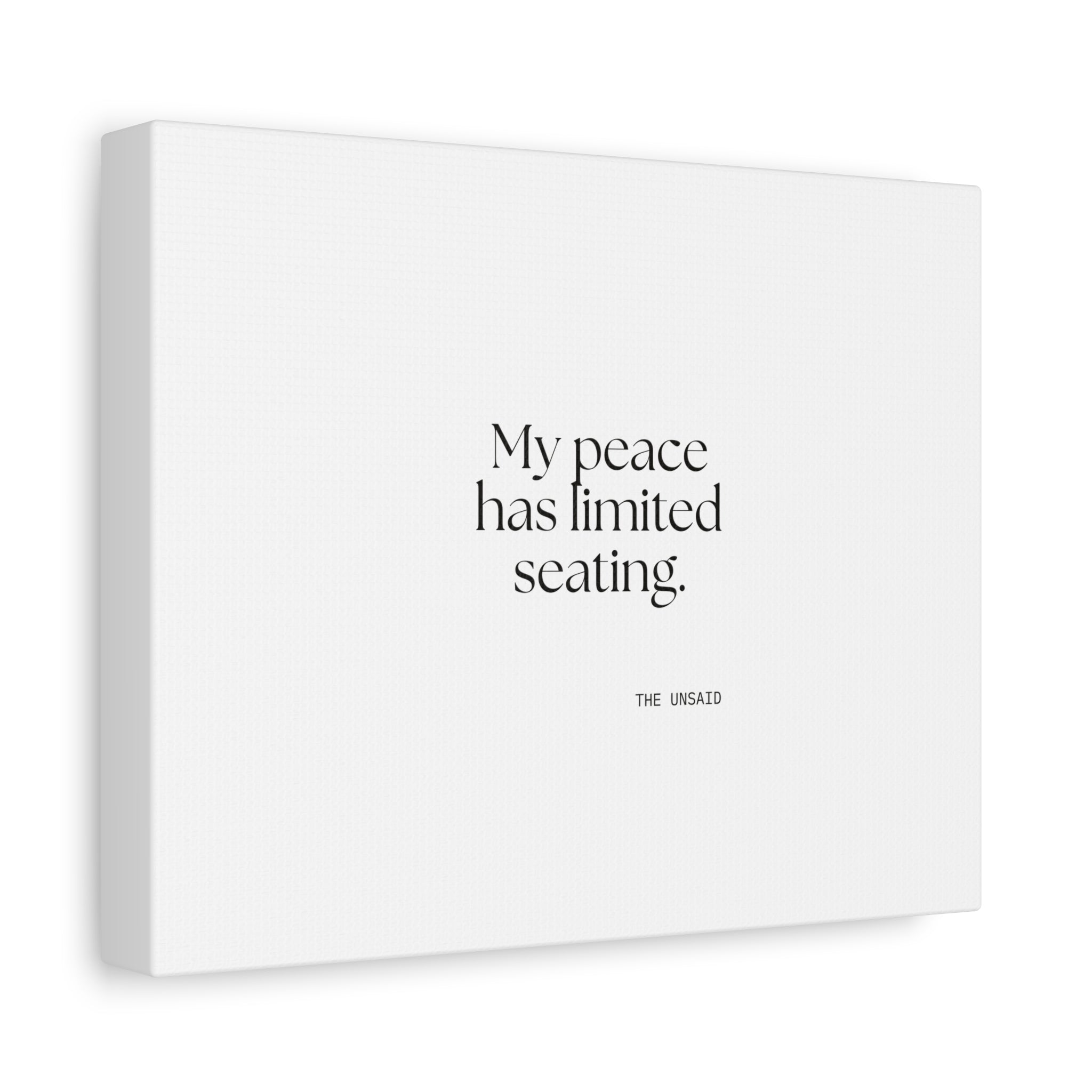 My peace has limited seating - Canvas Print - For Introverts