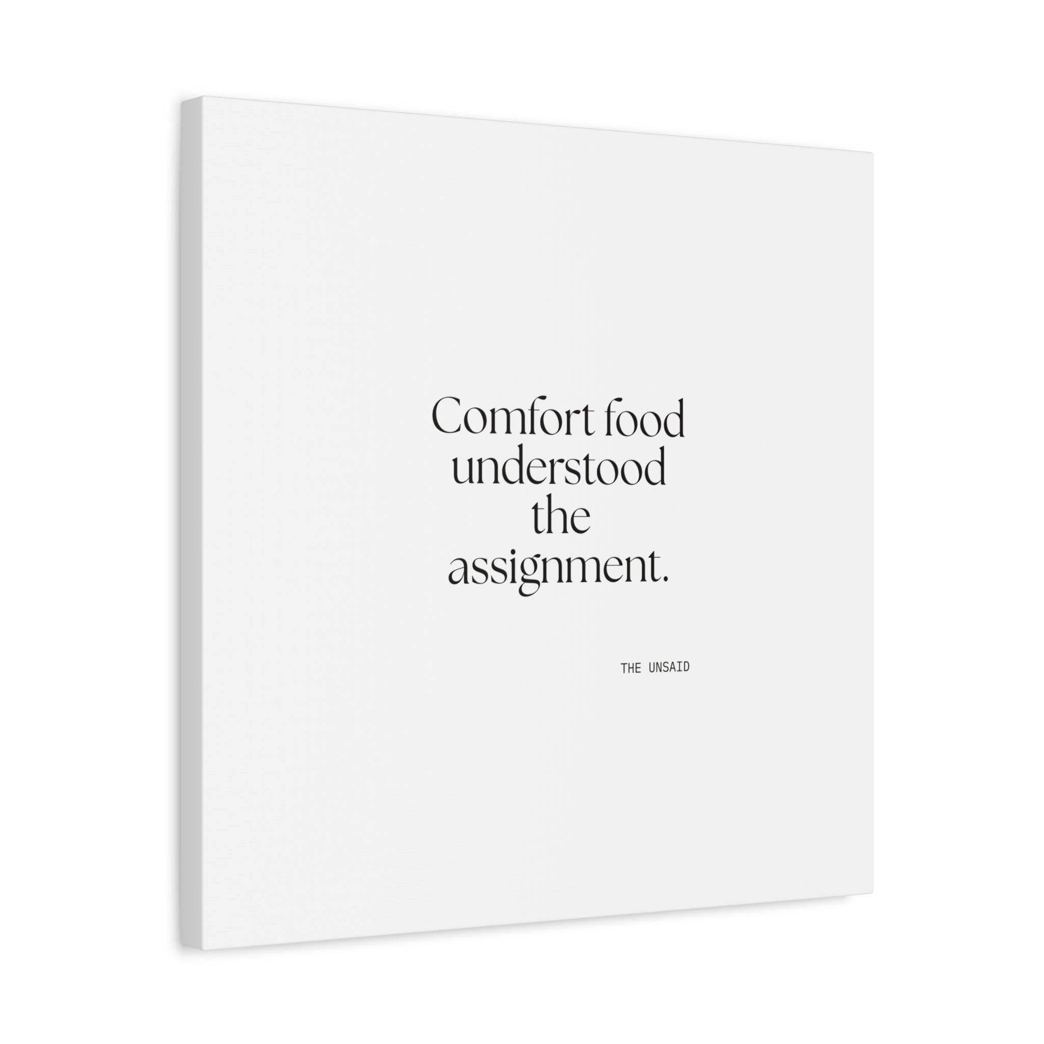 Comfort food understood the assignment - Canvas Print - Dry Humor