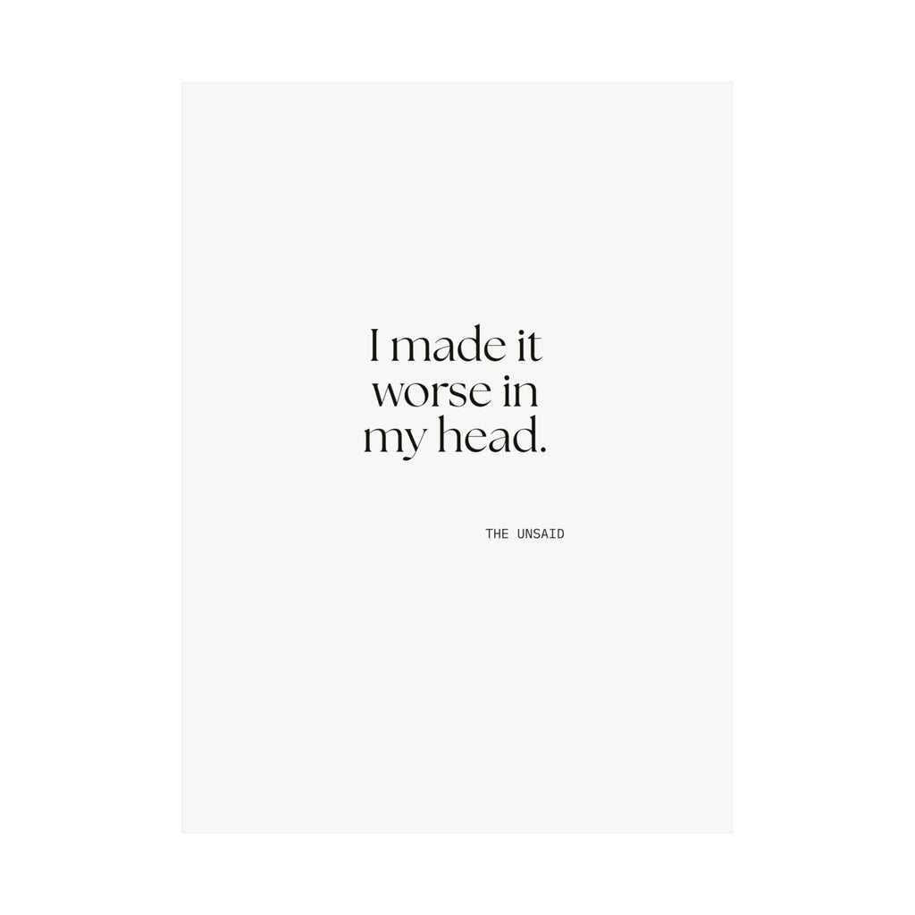 I made it worse in my head - Poster - For Overthinkers