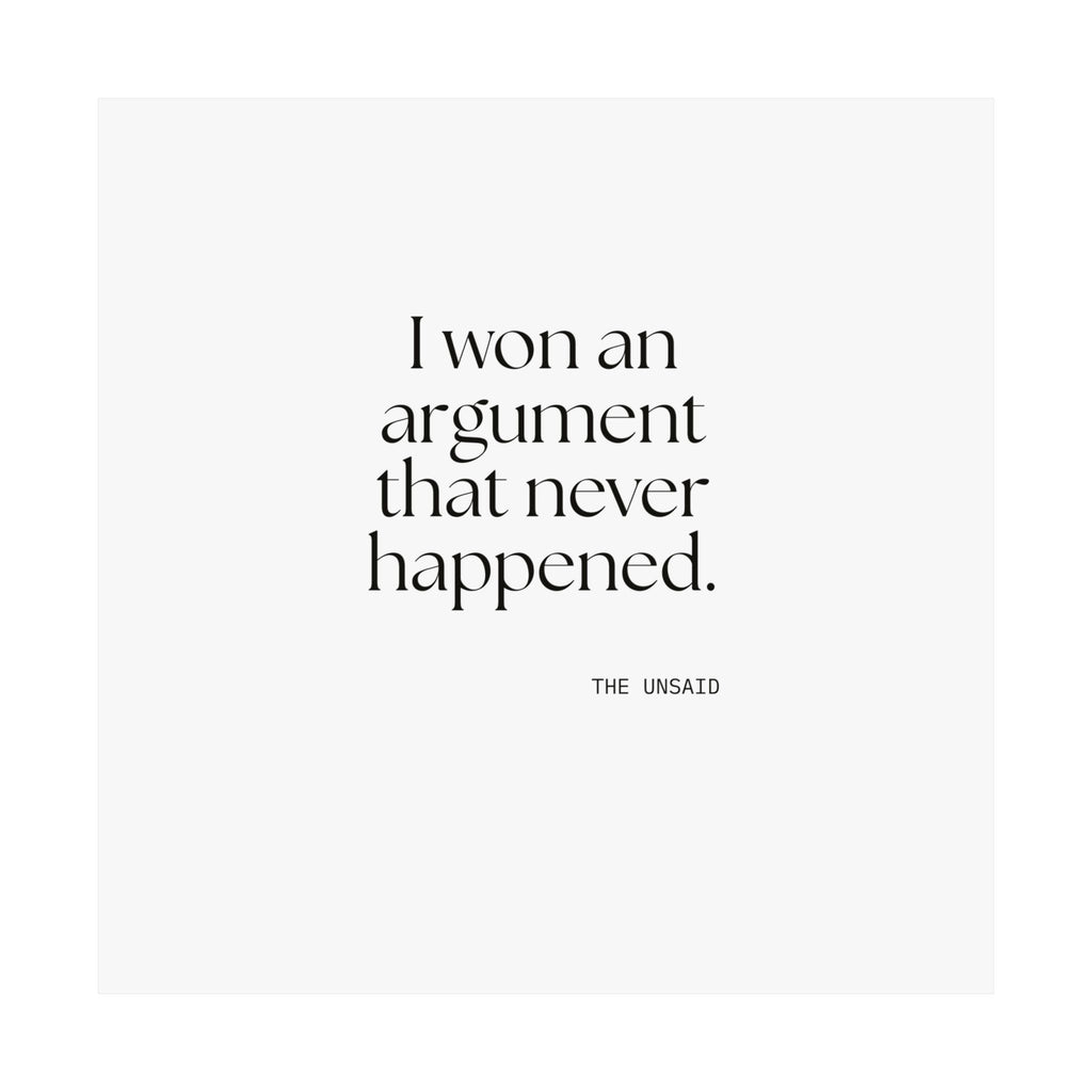 I won an argument that never happened - Poster - For Overthinkers