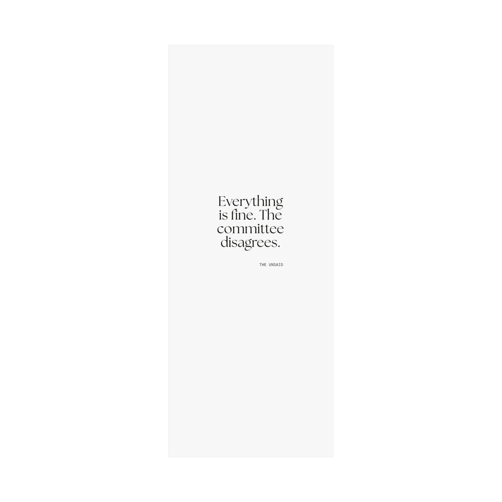 Everything is fine. The committee disagrees - Poster - For Introverts