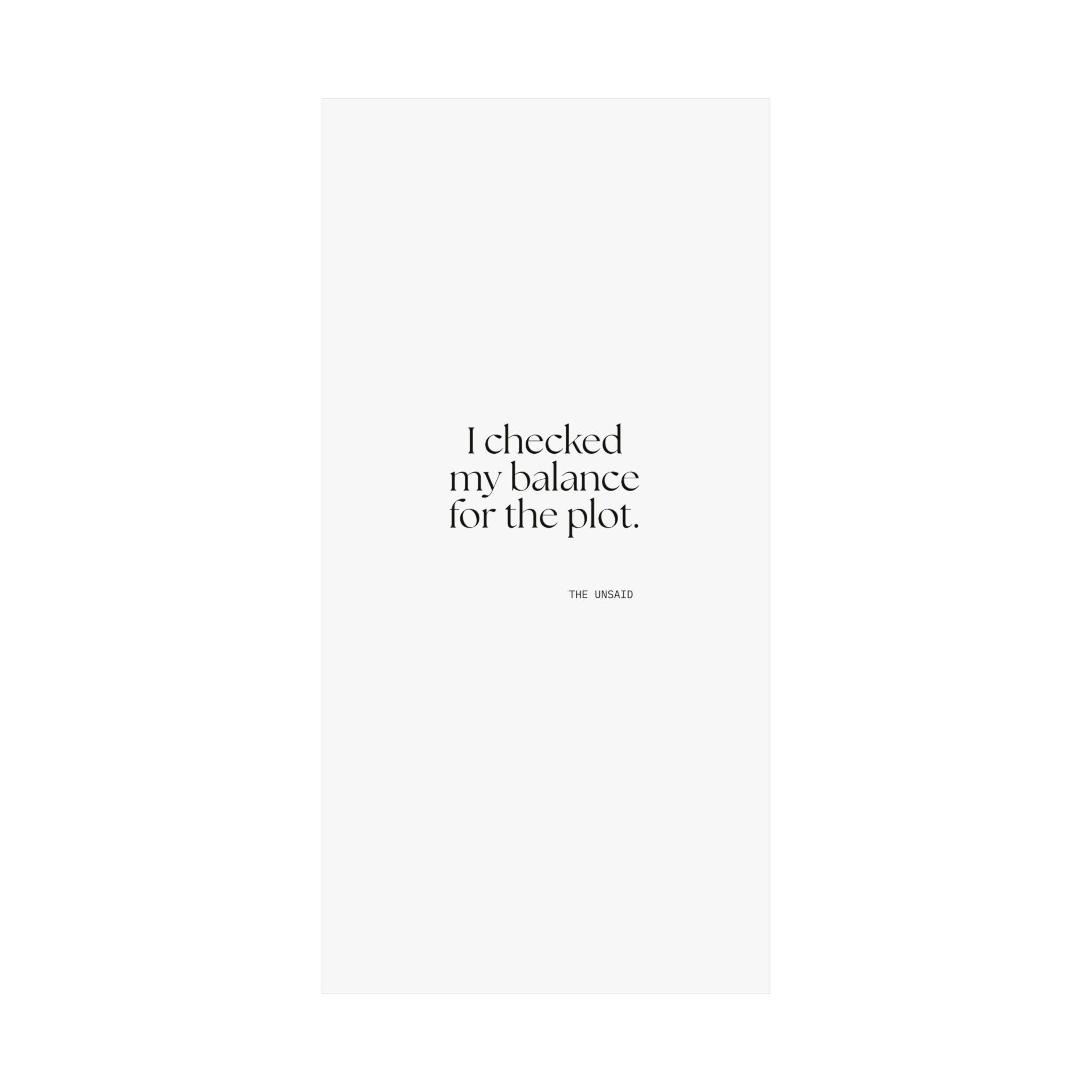 I checked my balance for the plot - Poster - Dry Humor