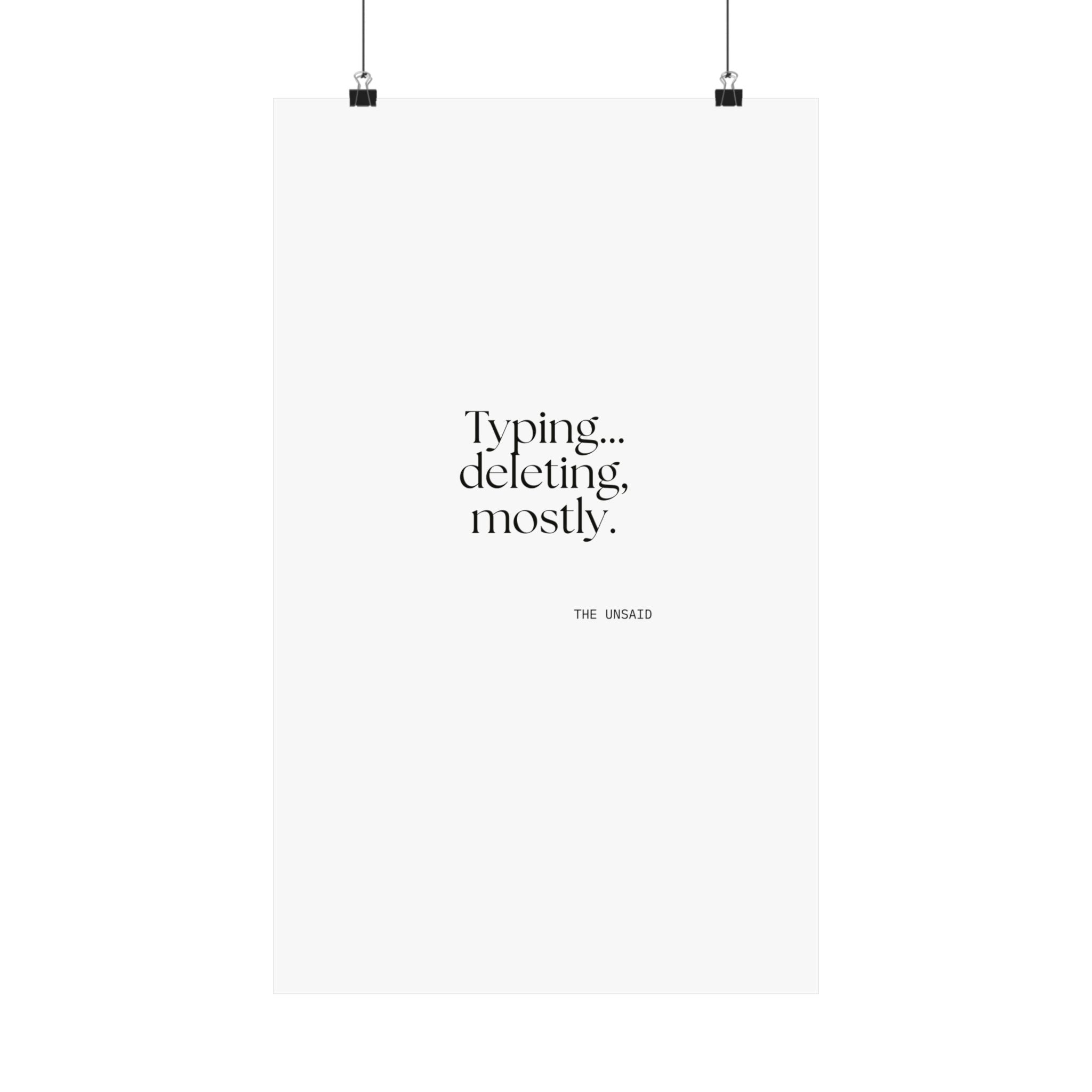 Typing… deleting, mostly - Poster - For Overthinkers