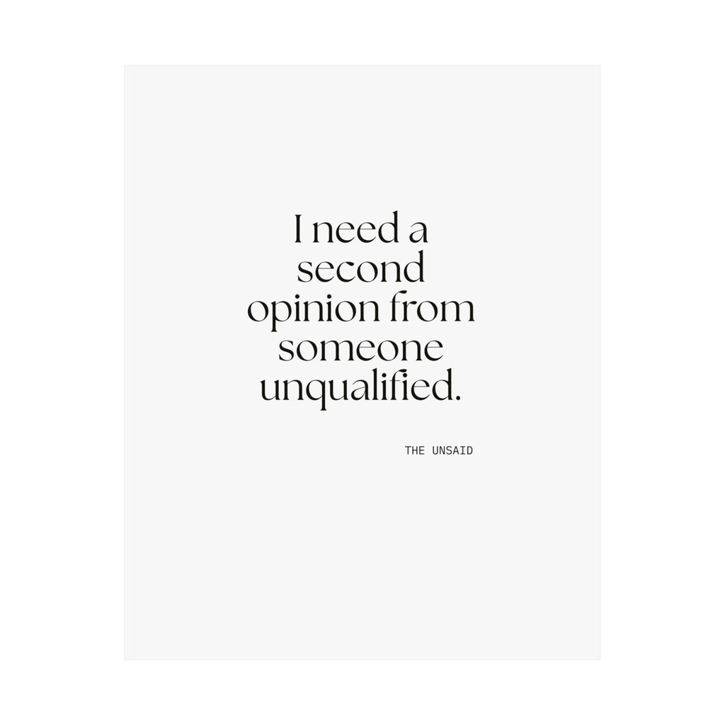 I need a second opinion from someone unqualified - Poster - For Overthinkers