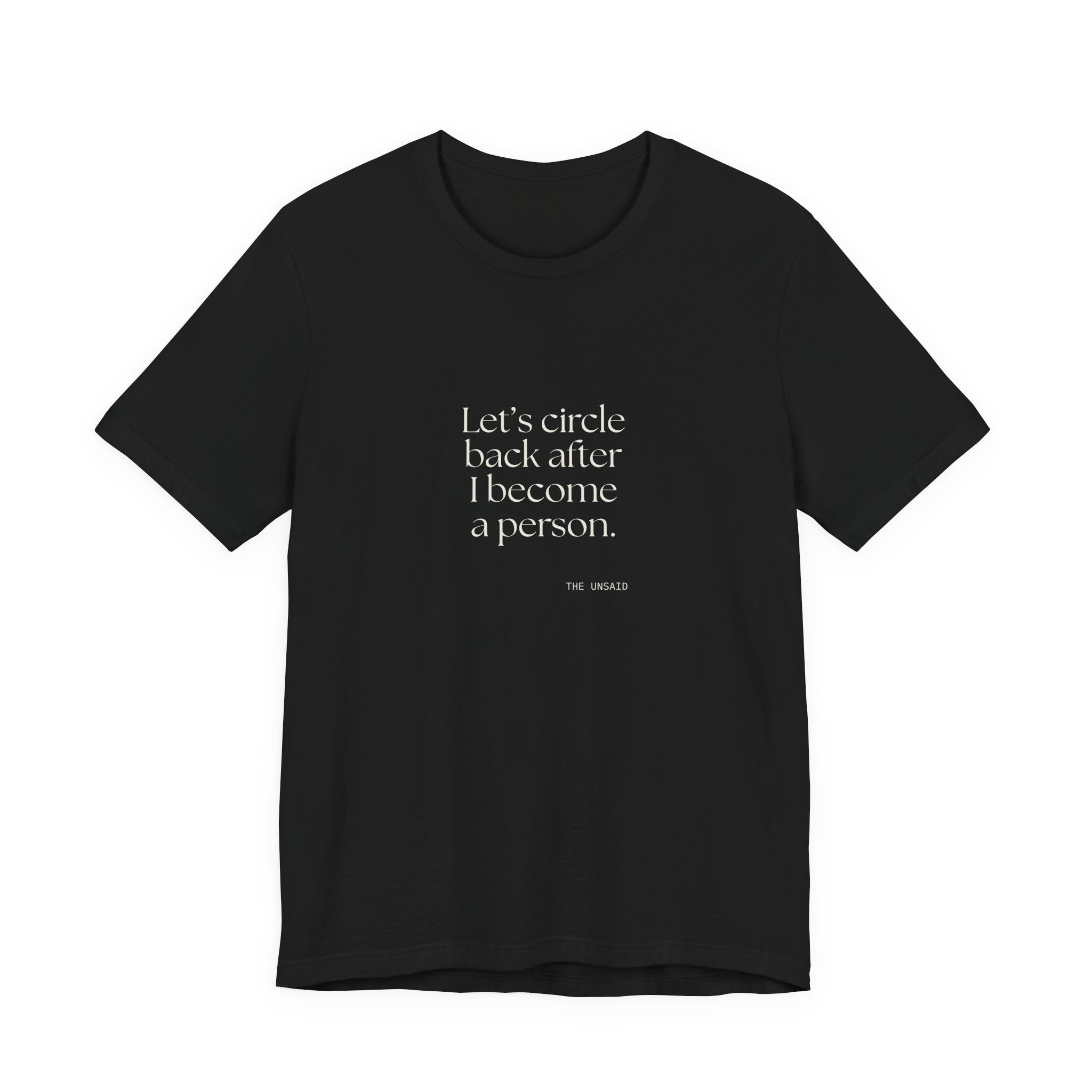Let’s circle back after I become a person - Shirt - For Tired Days