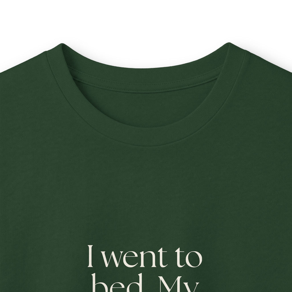 I went to bed. My brain hosted a panel - Long Sleeve Shirt - For Overthinkers