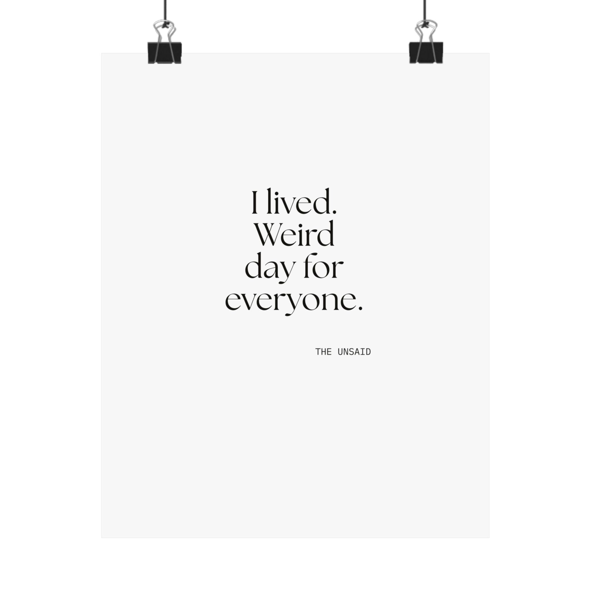 I lived. Weird day for everyone - Poster - For Introverts