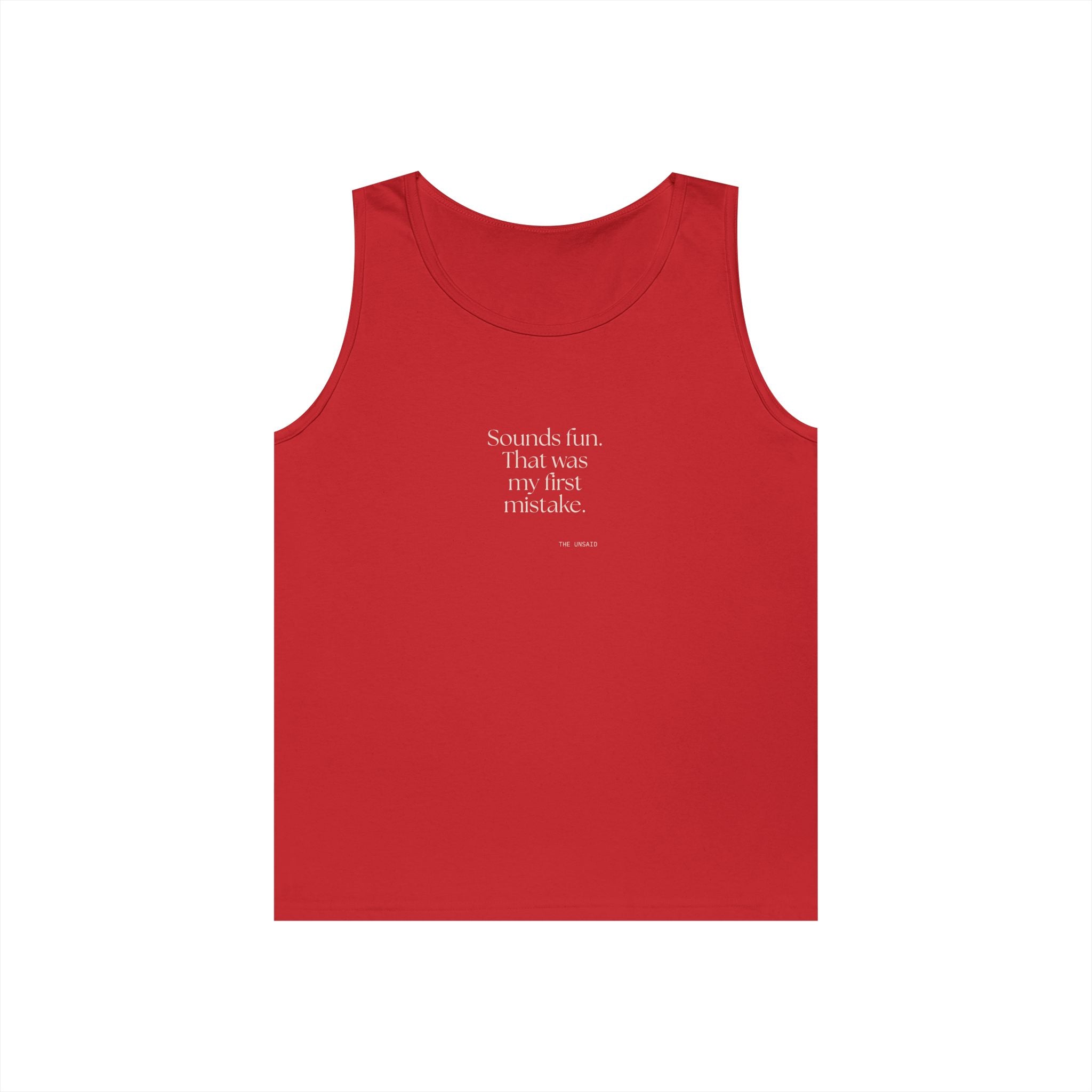 Sounds fun. That was my first mistake - Tank Top - For Introverts