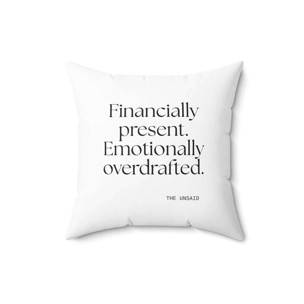 Financially present. Emotionally overdrafted - Throw Pillow - Dry Humor