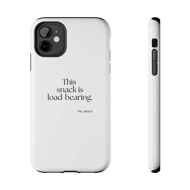Tough Phone Case — This snack is load-bearing.