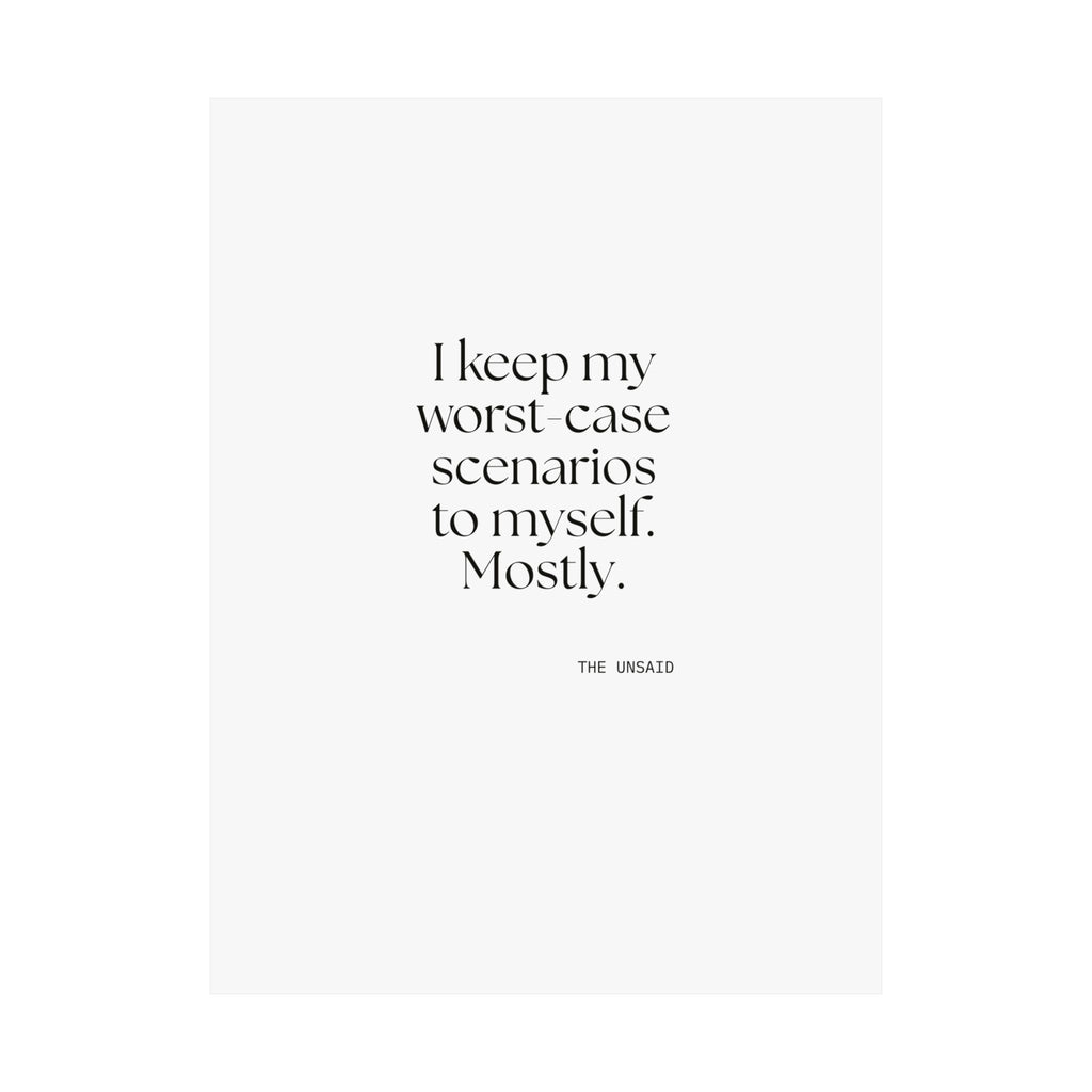 I keep my worst-case scenarios to myself. Mostly - Poster - For Introverts