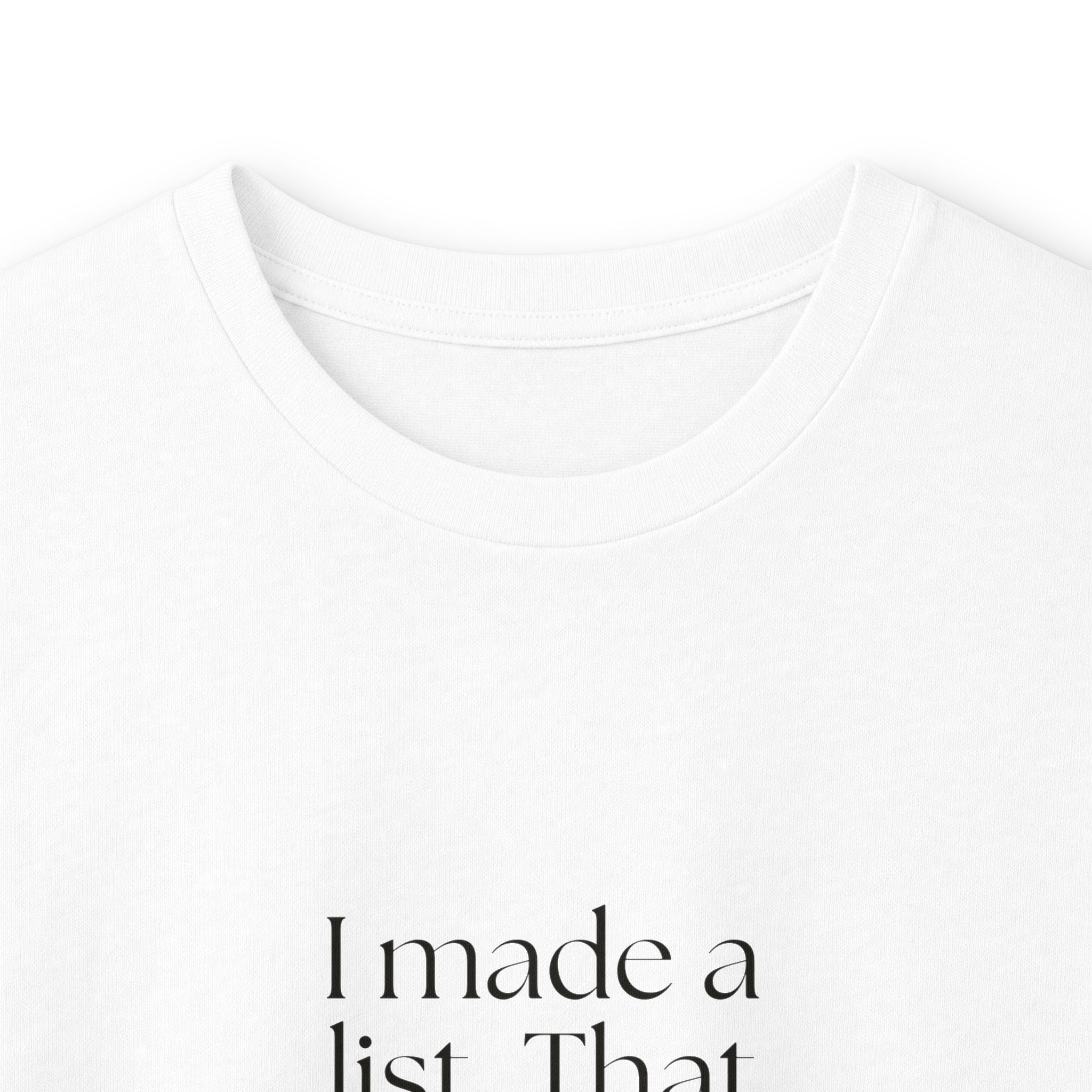 I made a list. That counts emotionally - Long Sleeve Shirt - Dry Humor