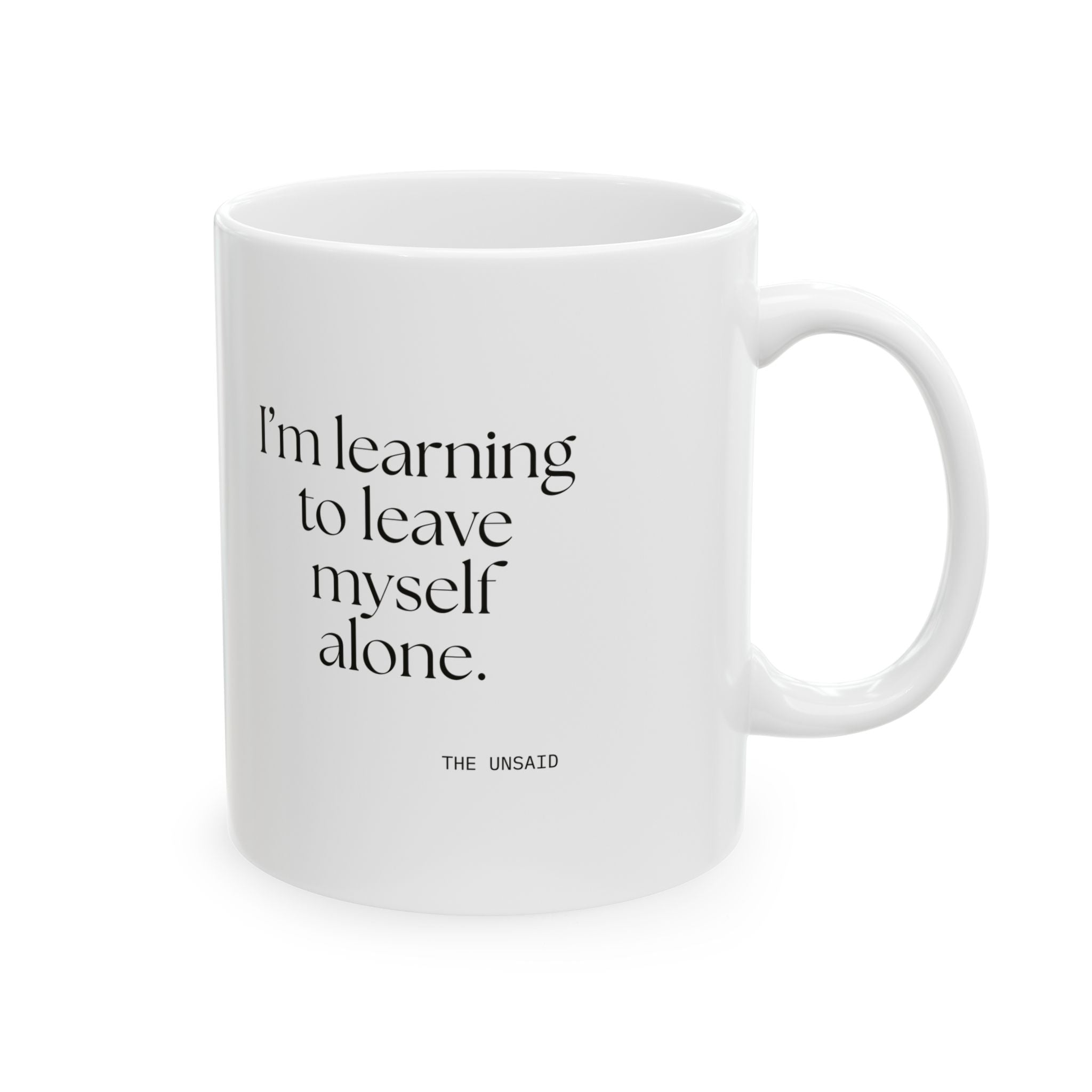 I’m learning to leave myself alone - Coffee Mug - Dry Humor