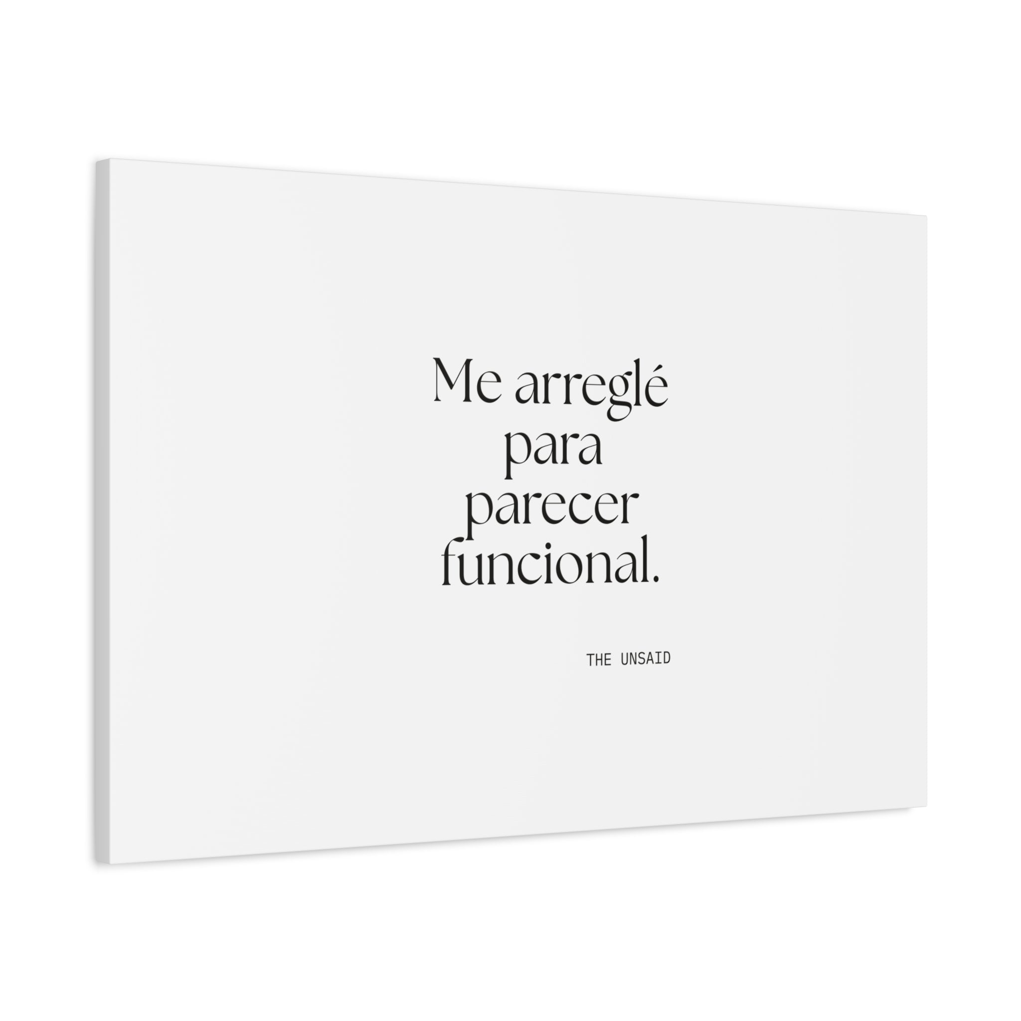 Me arreglé para parecer funcional - Canvas Print - En Español