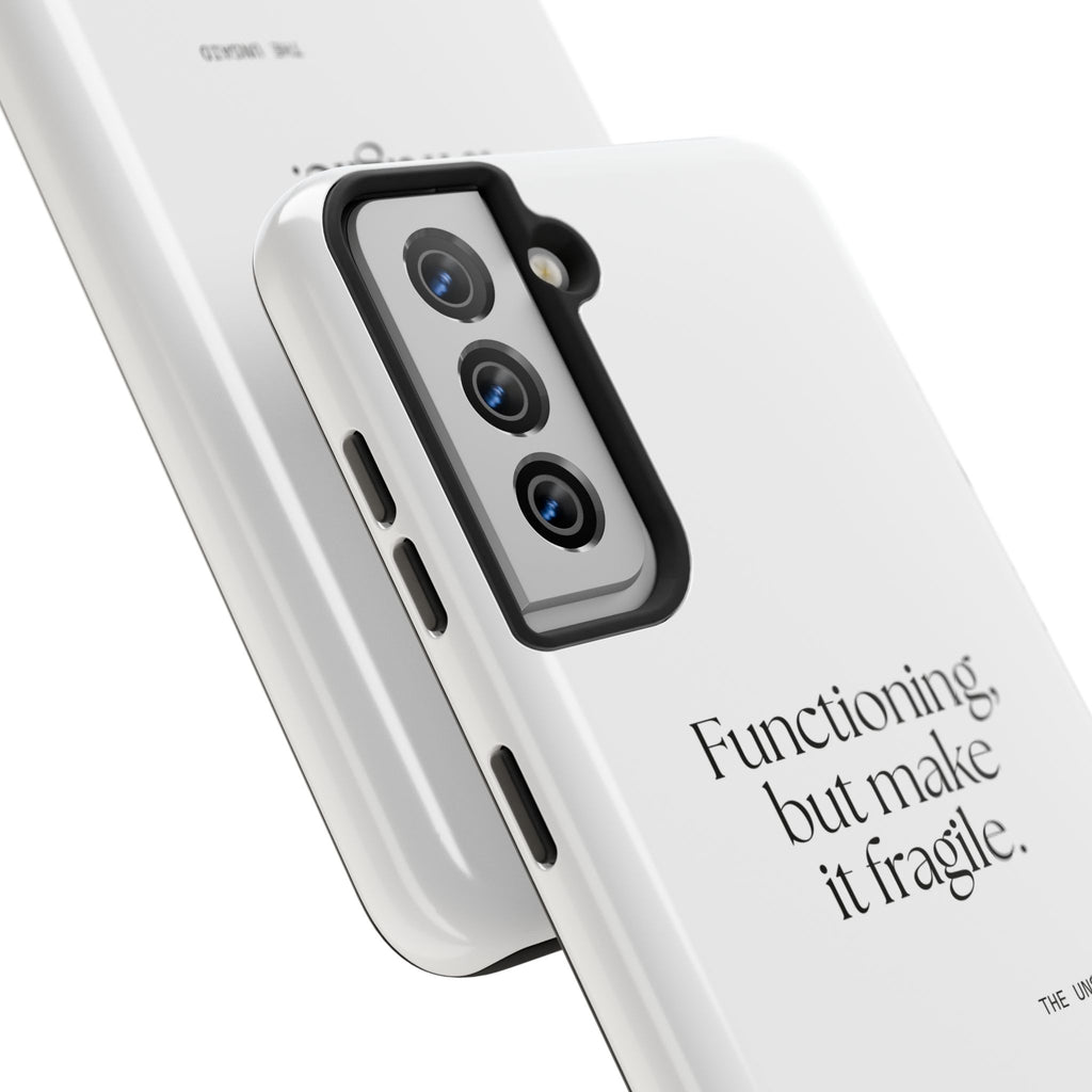 Functioning, but make it fragile - Tough Phone Case - Dry Humor