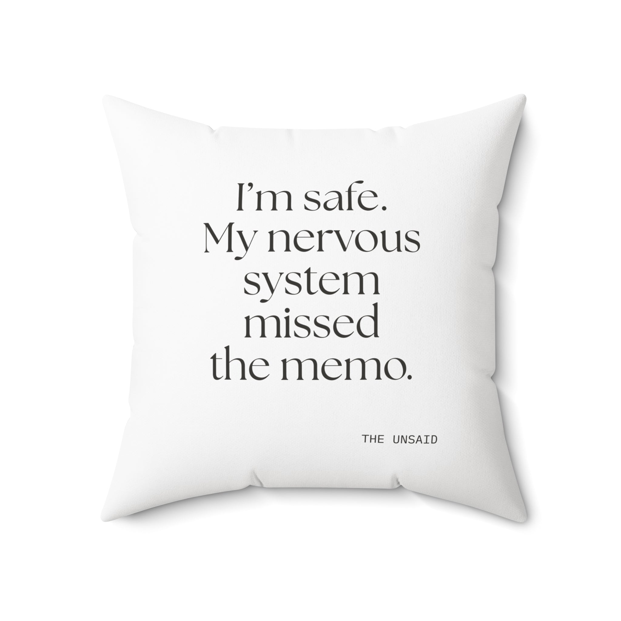 I’m safe. My nervous system missed the memo - Throw Pillow - For Quiet Minds