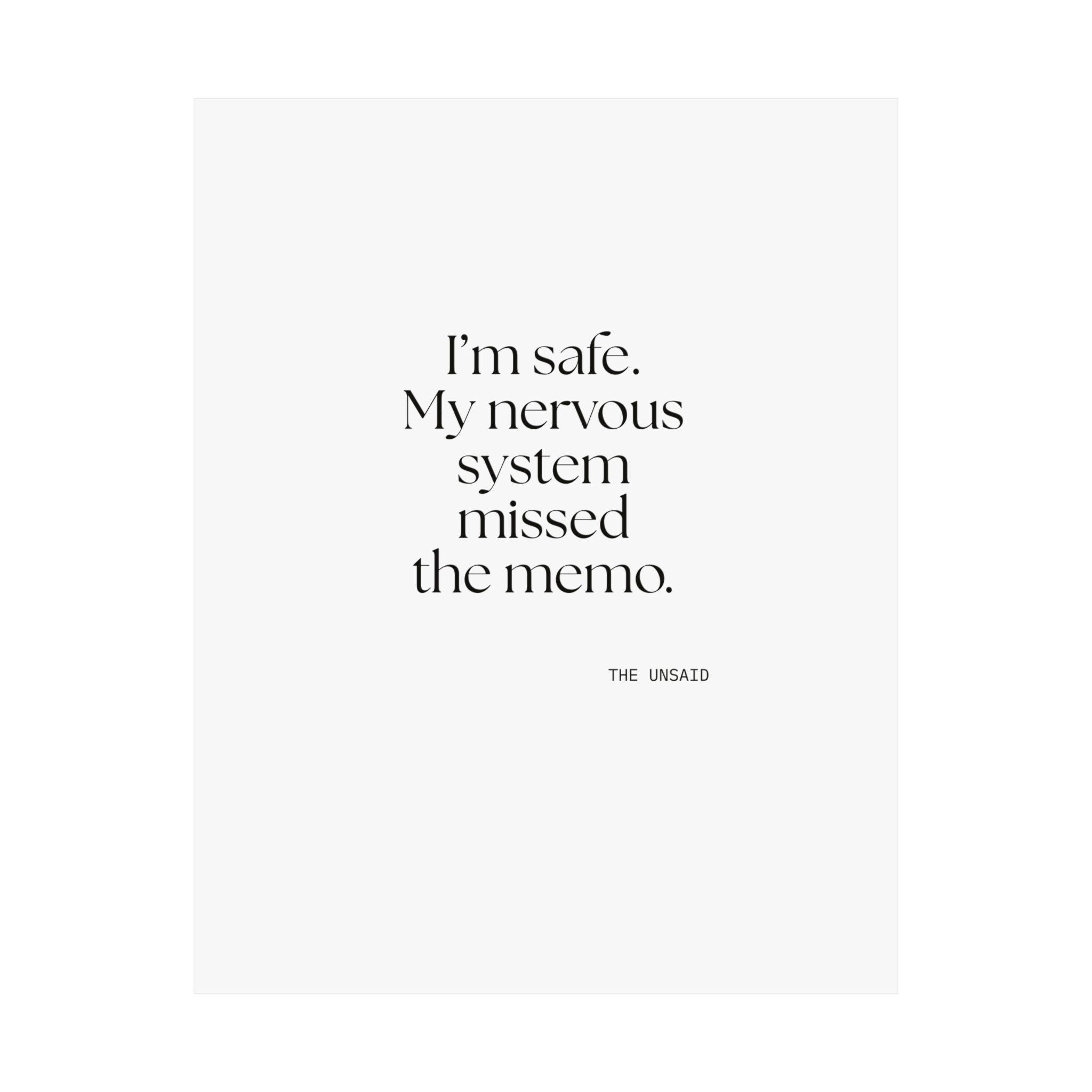 I’m safe. My nervous system missed the memo - Poster - For Quiet Minds