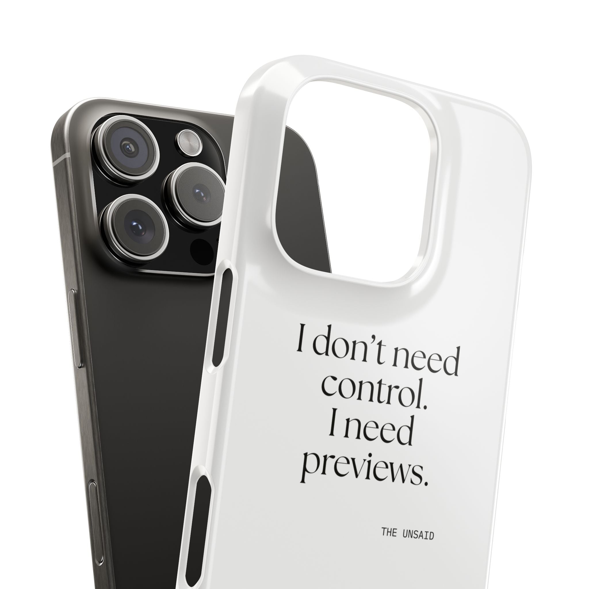 I don’t need control. I need previews - Phone Case - Dry Humor