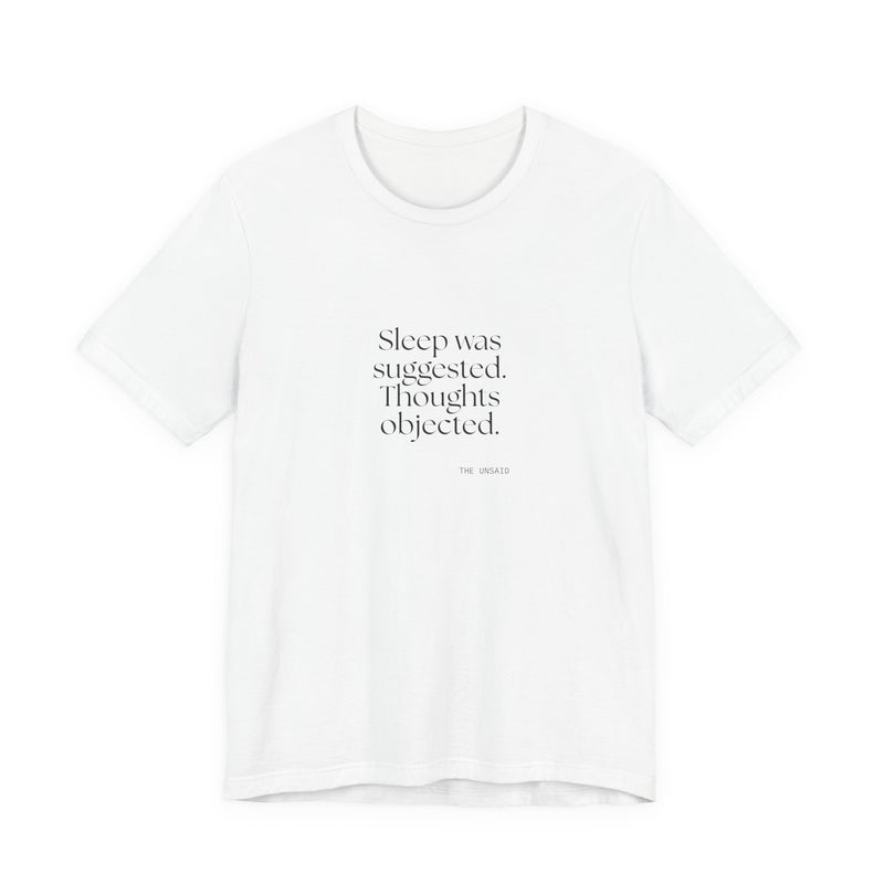 Shirt — Sleep was suggested. Thoughts objected.
