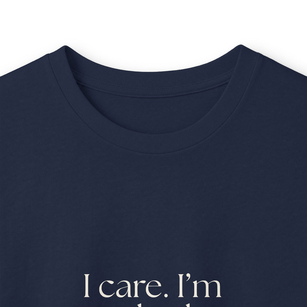 I care. I’m just bad at delivery - Long Sleeve Shirt - For Introverts