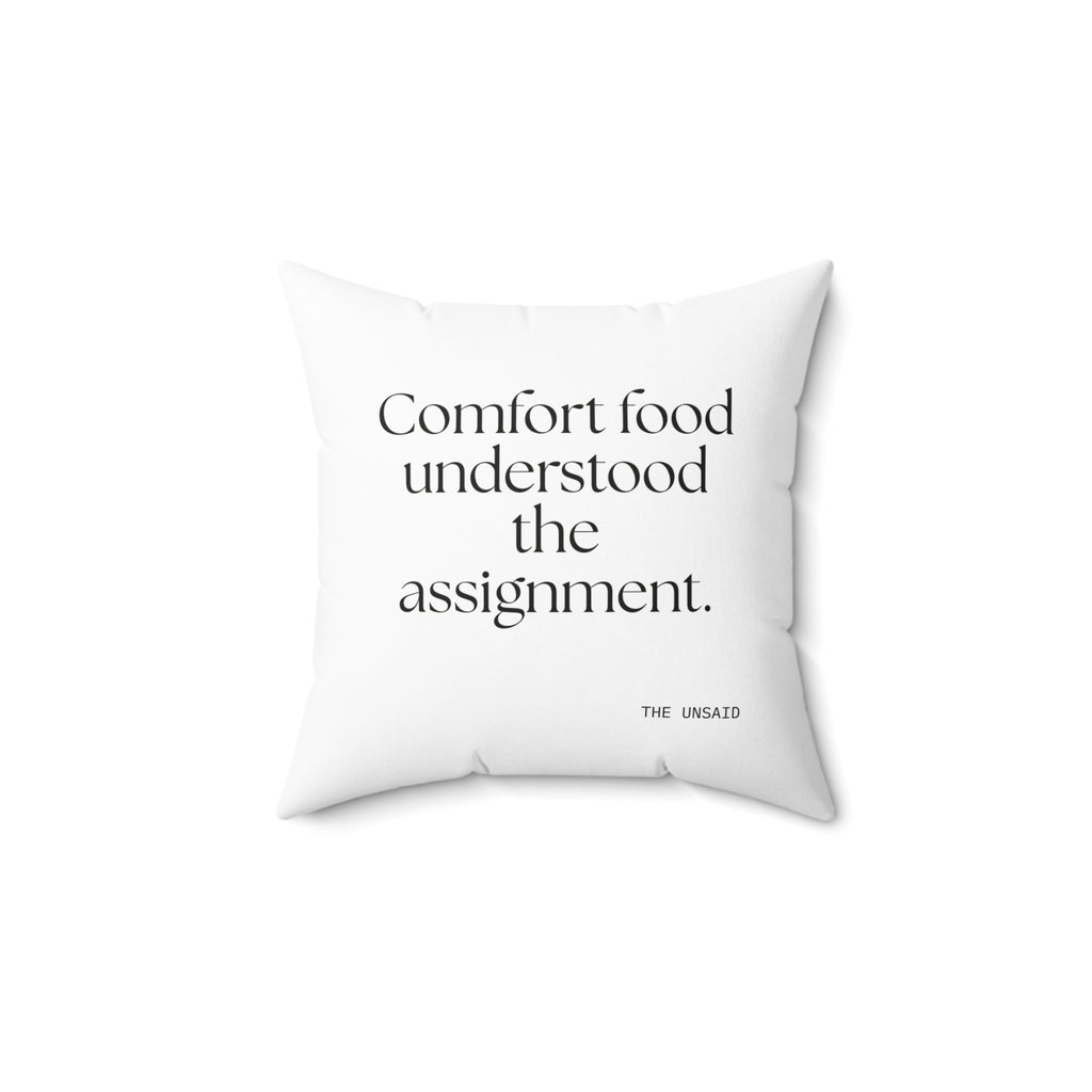 Comfort food understood the assignment - Throw Pillow - Dry Humor
