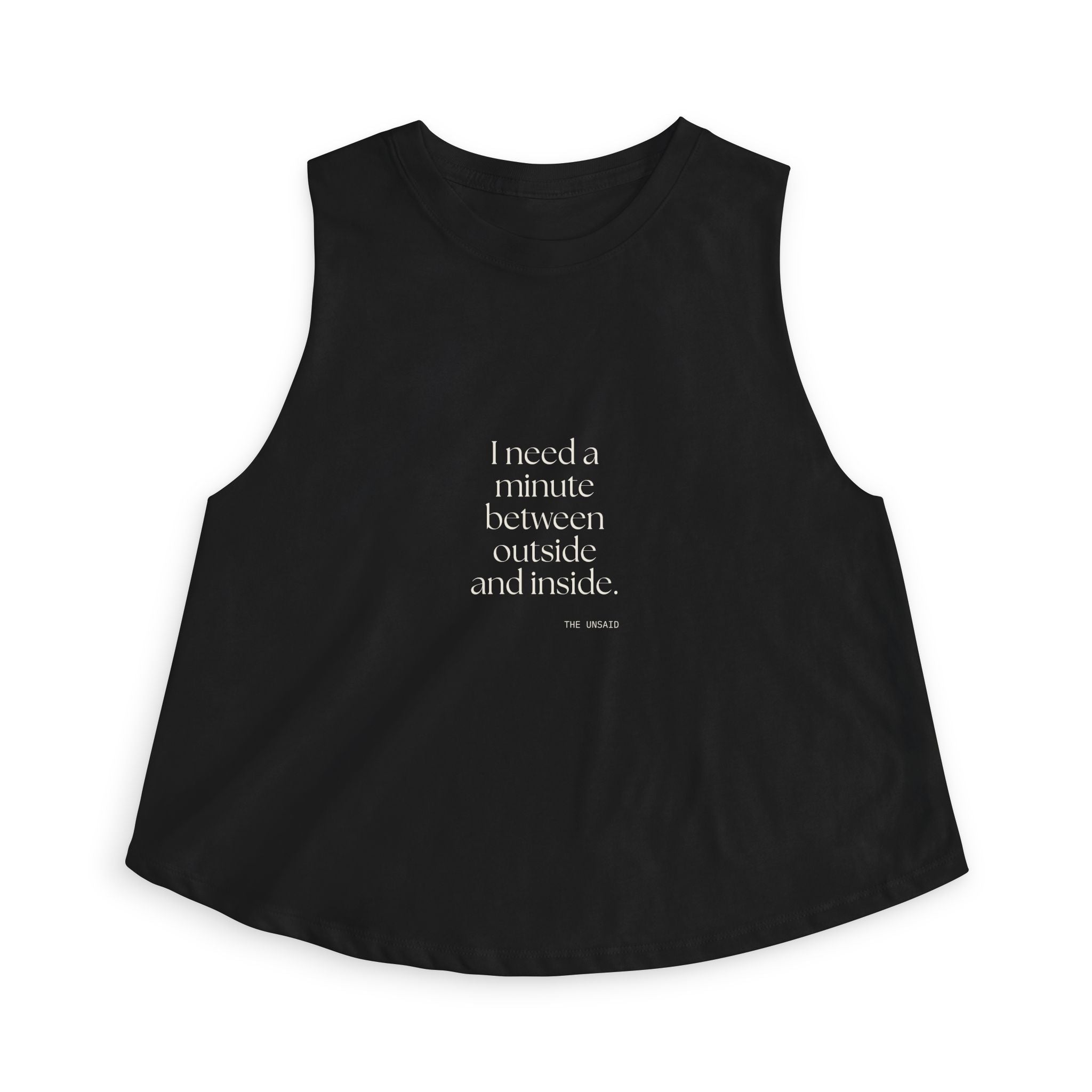 I need a minute between outside and inside - Crop Top - For Quiet Minds
