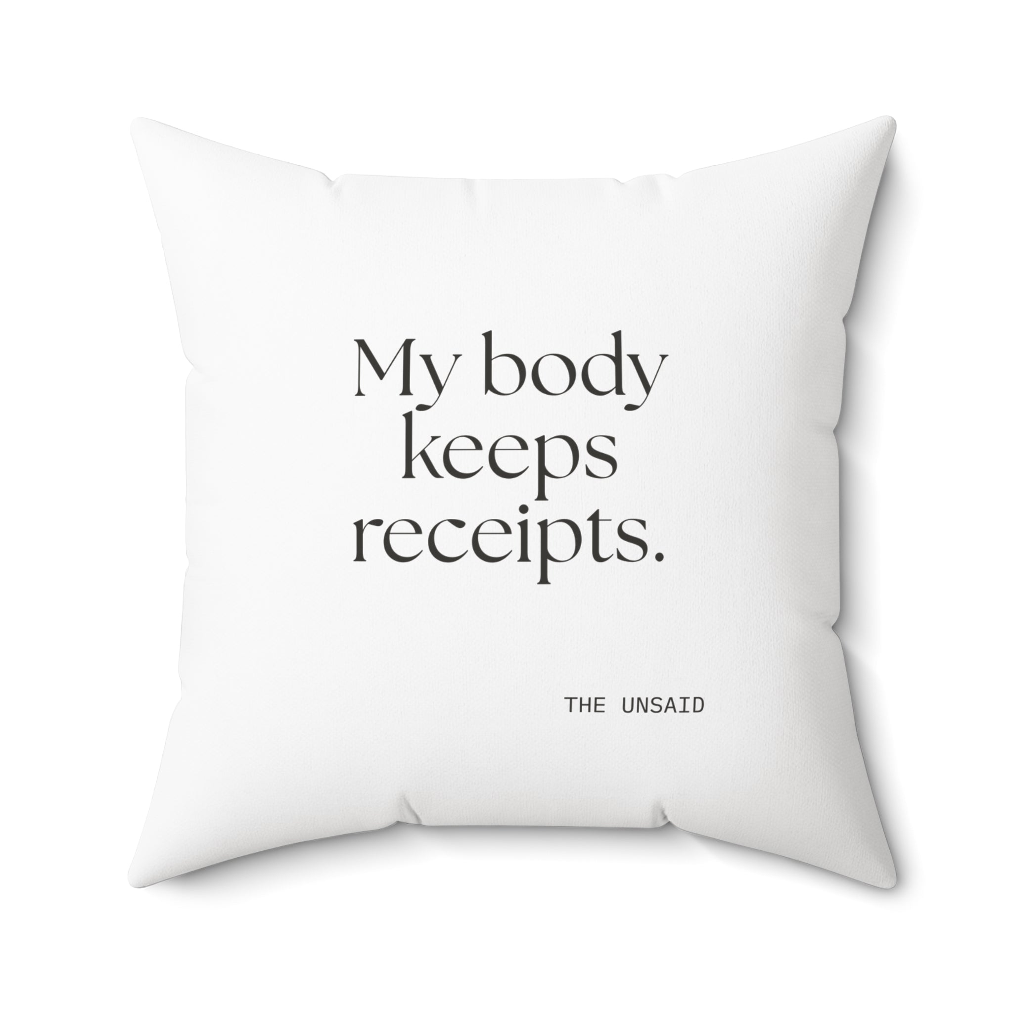 My body keeps receipts - Throw Pillow - For Quiet Minds