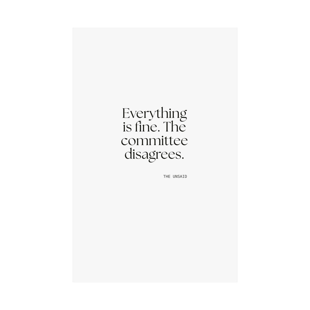 Everything is fine. The committee disagrees - Poster - For Introverts