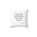 I contain multitudes. Most are tired - Throw Pillow - Dry Humor