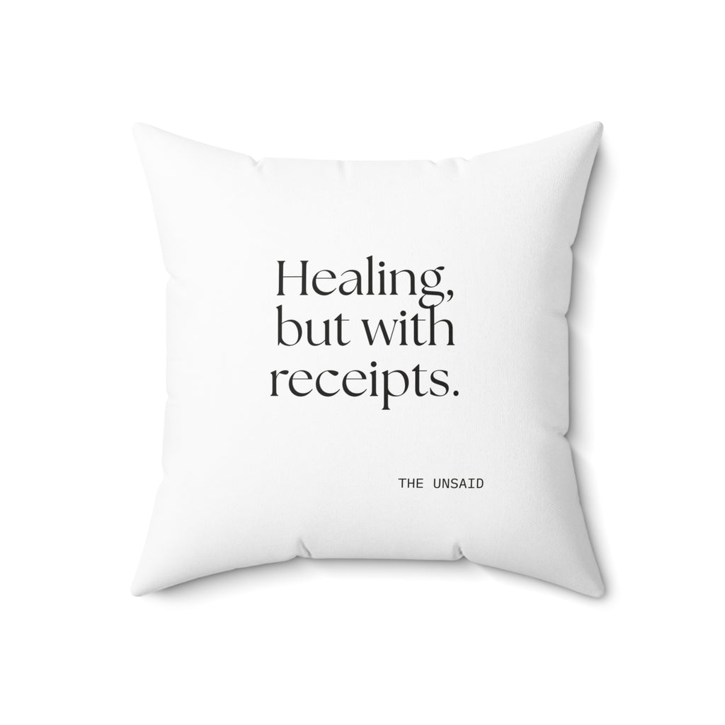 Healing, but with receipts - Throw Pillow - Dry Humor