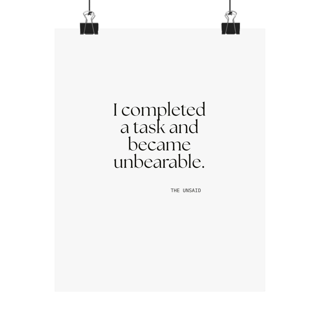 I completed a task and became unbearable - Poster - Dry Humor