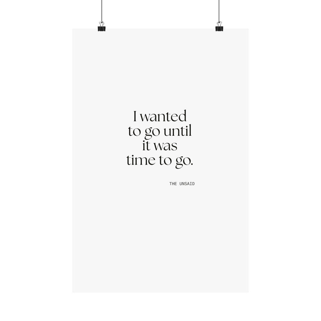I wanted to go until it was time to go - Poster - For Introverts