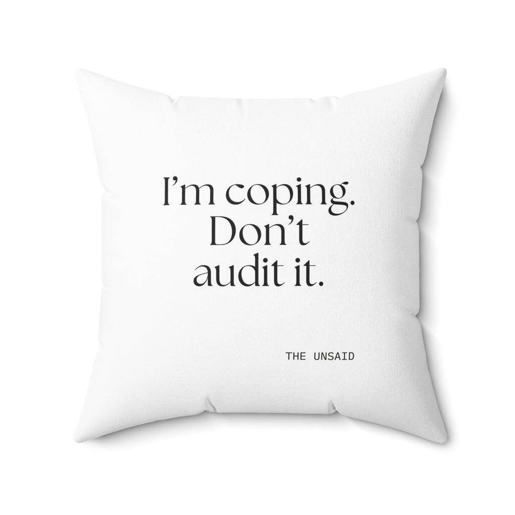 I’m coping. Don’t audit it - Throw Pillow - For Introverts
