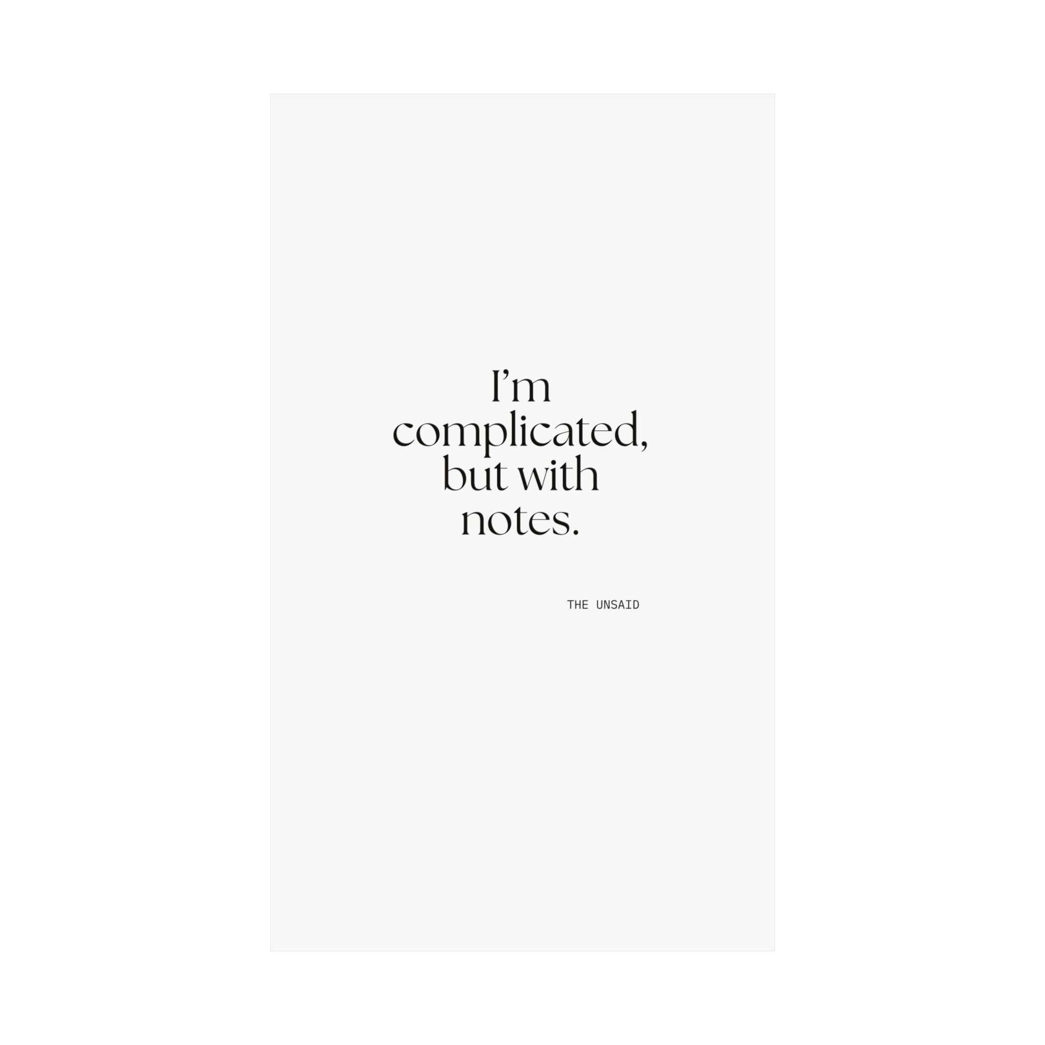 I’m complicated, but with notes - Poster - Dry Humor