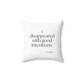 I disappeared with good intentions - Throw Pillow - For Introverts