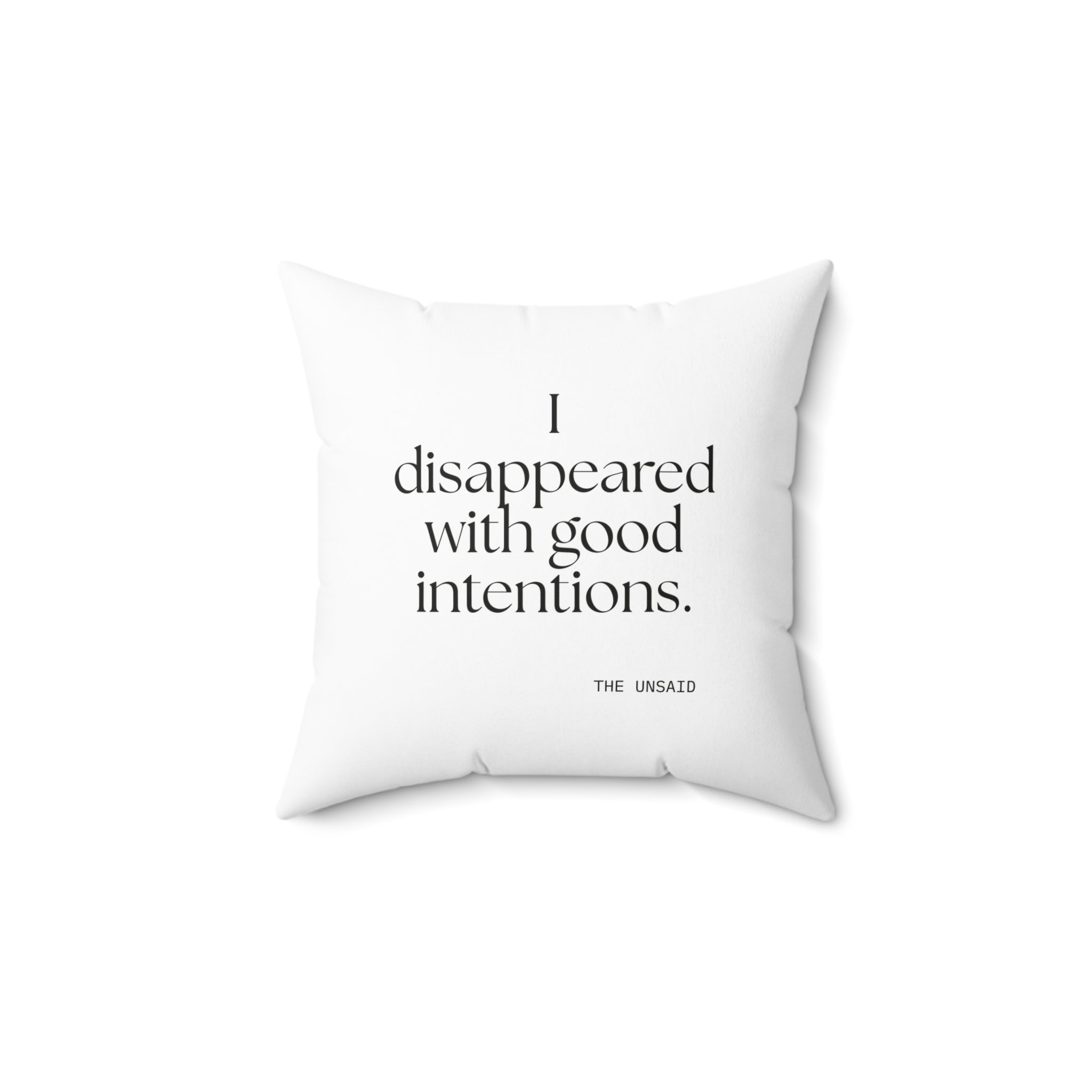 I disappeared with good intentions - Throw Pillow - For Introverts
